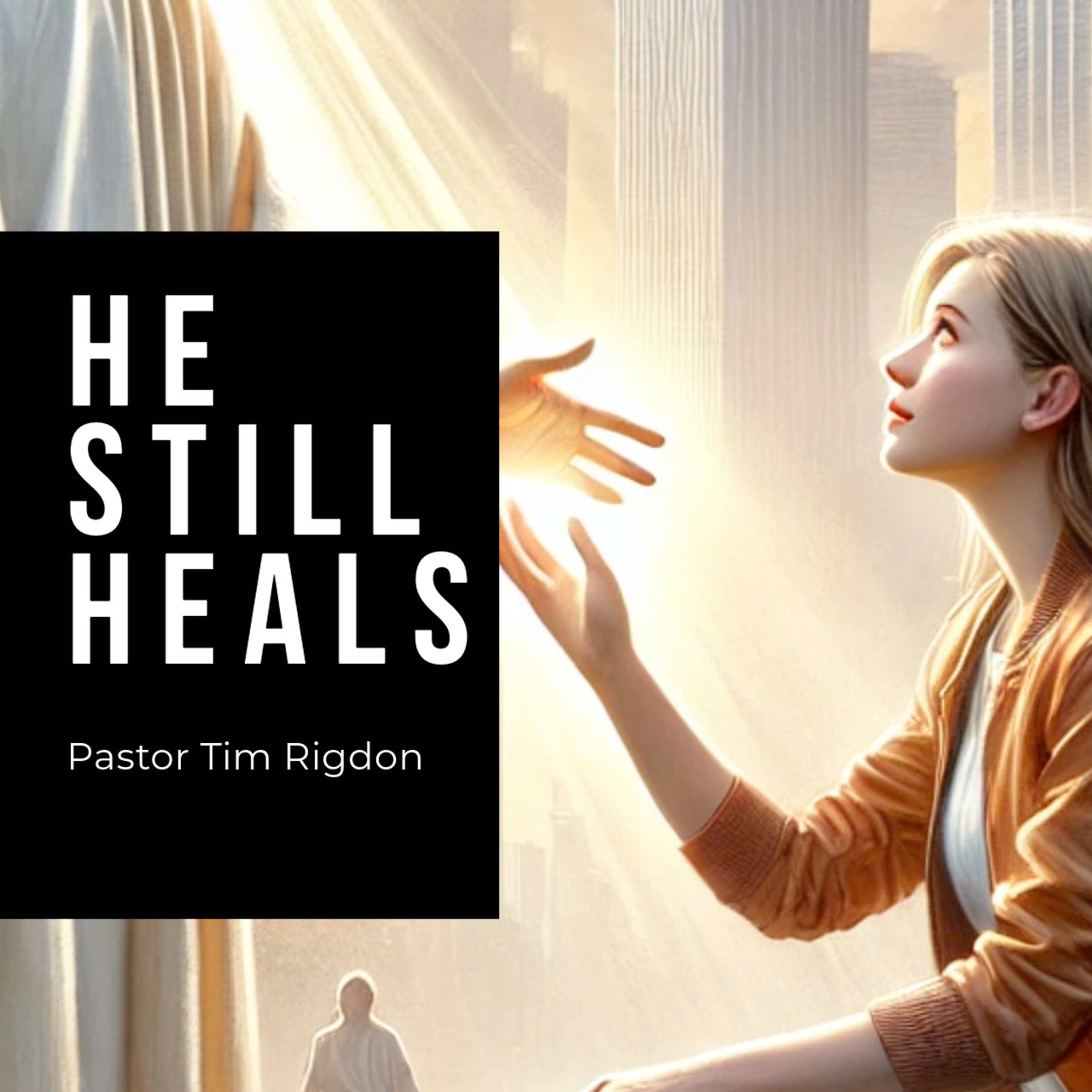He Still Heals episode artwork