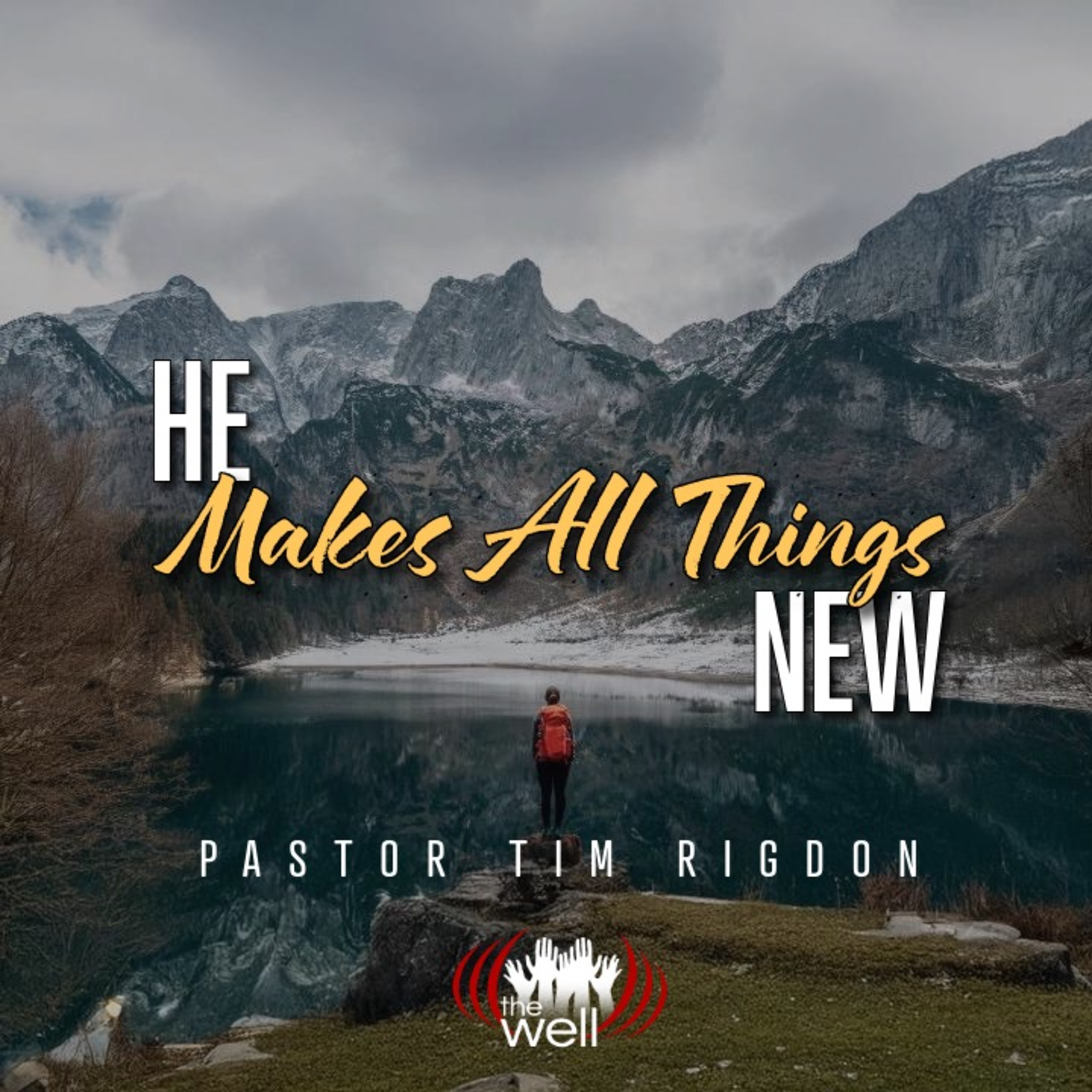 He Makes All Things New