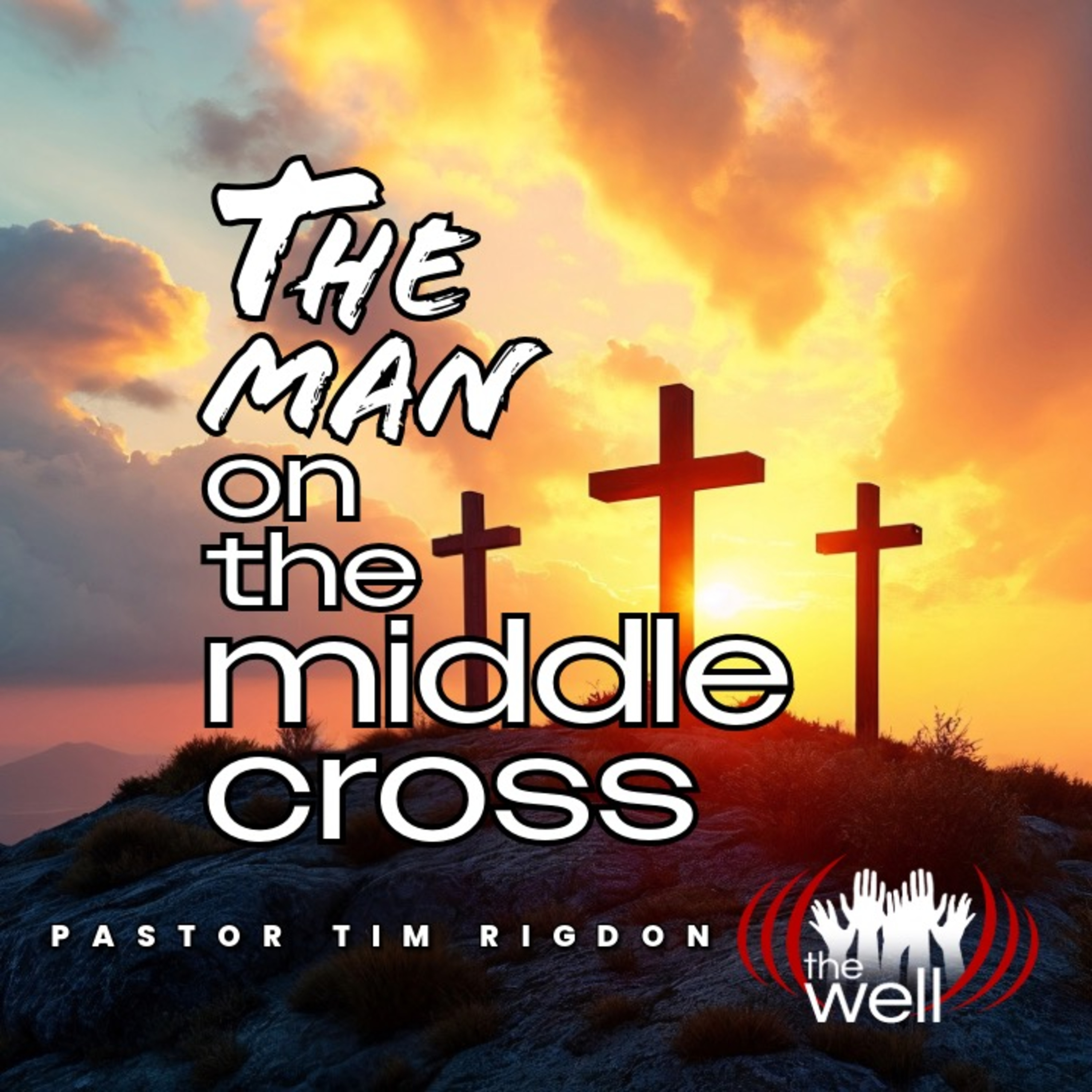 The Man on the Middle Cross