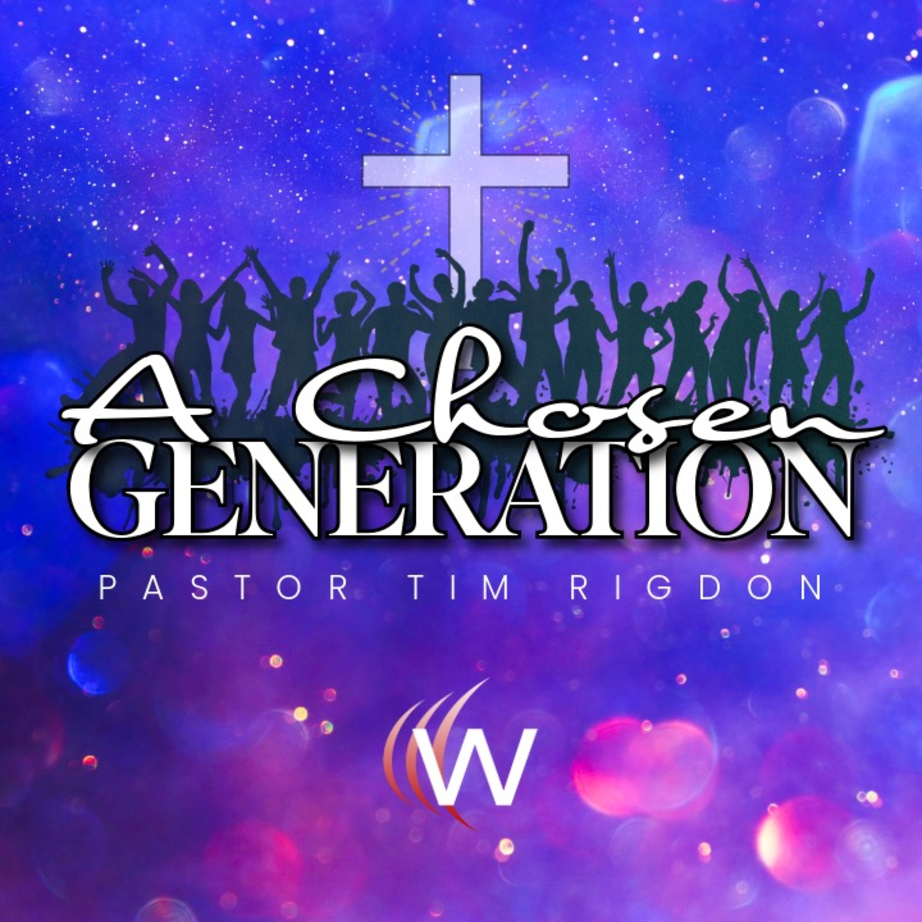 🔥 Chosen Generation | Mylie Hogan and Pastor Tim Rigdon Share | The Well