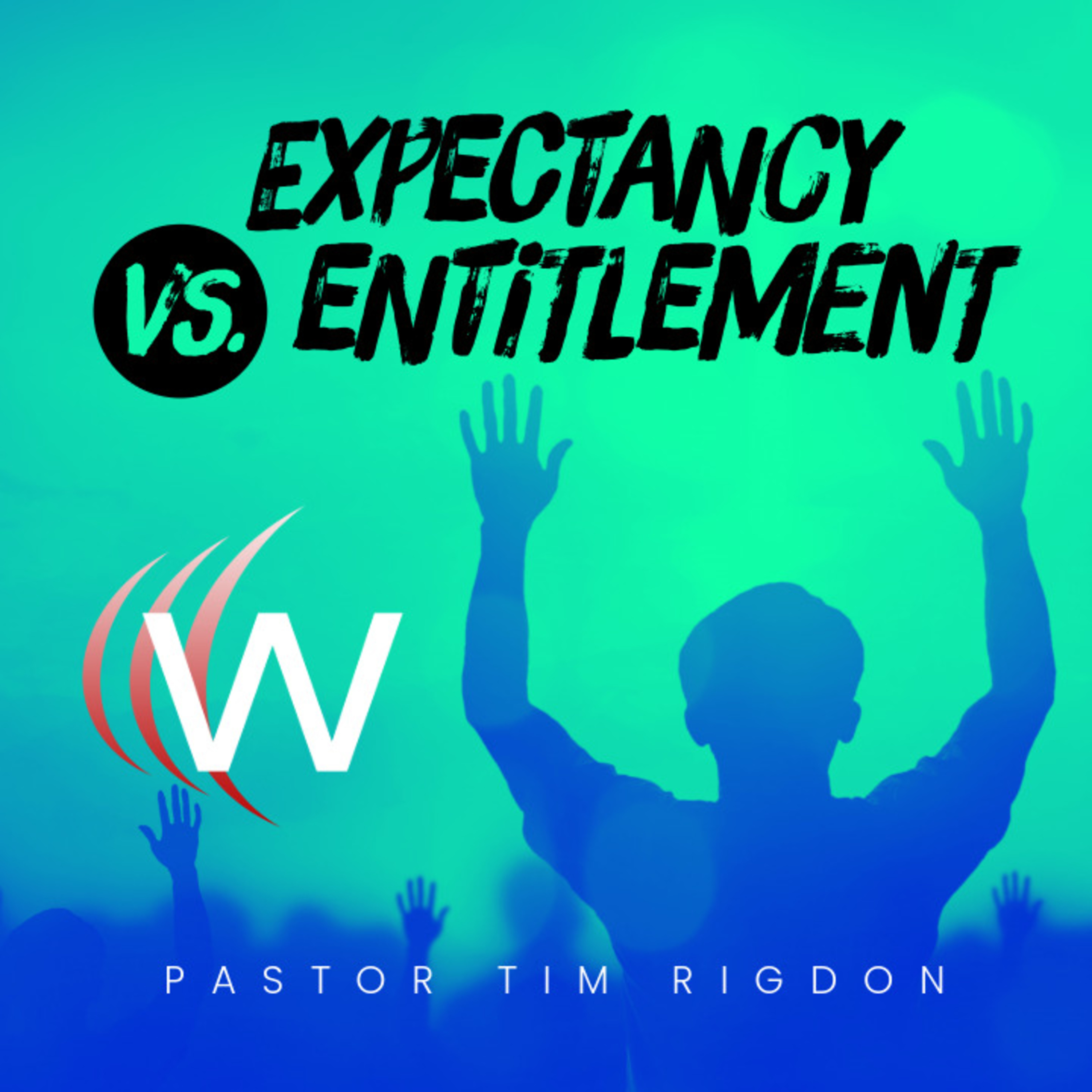 Expectancy vs. Entitlement