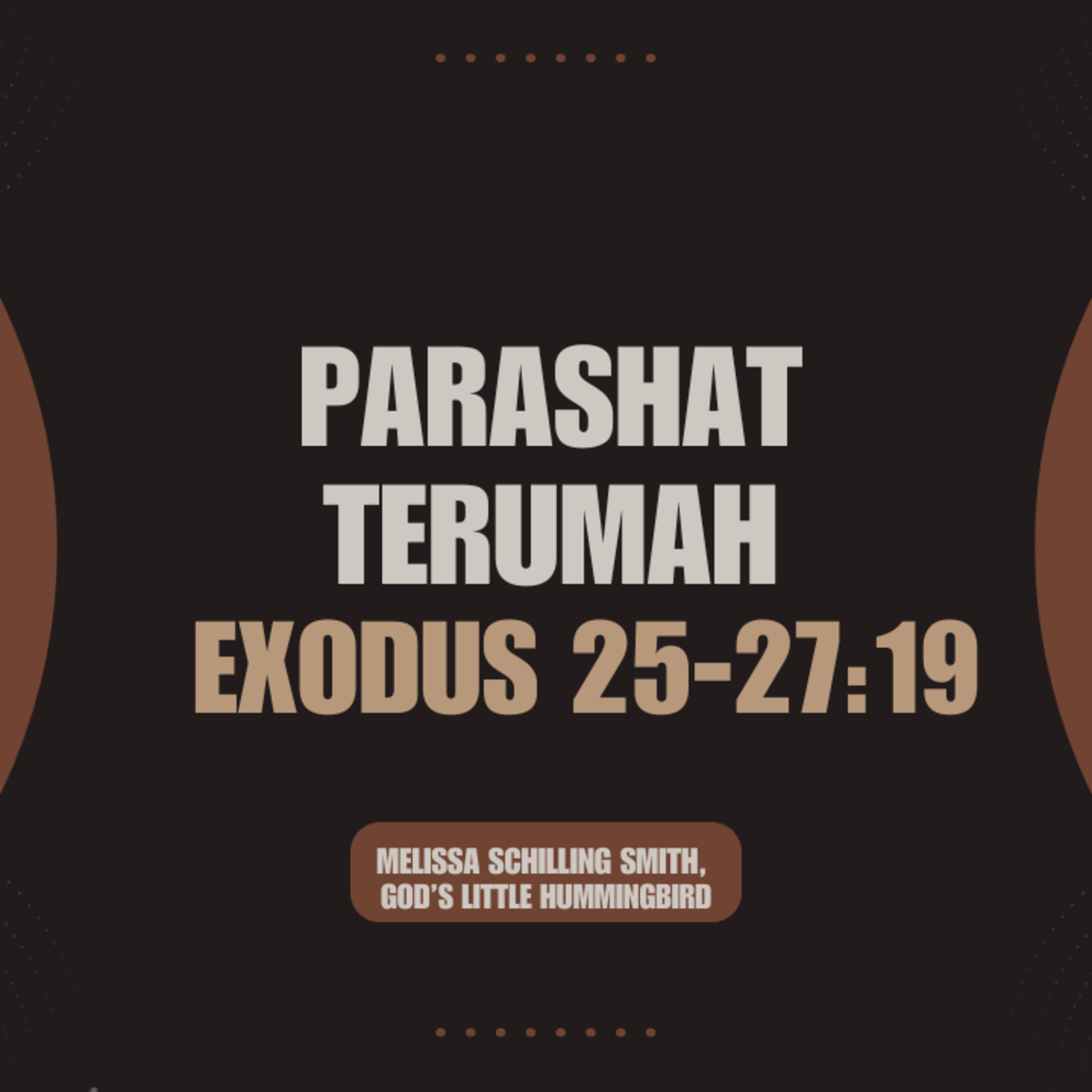 Parashat Terumah: Exodus 25-27:19 episode artwork