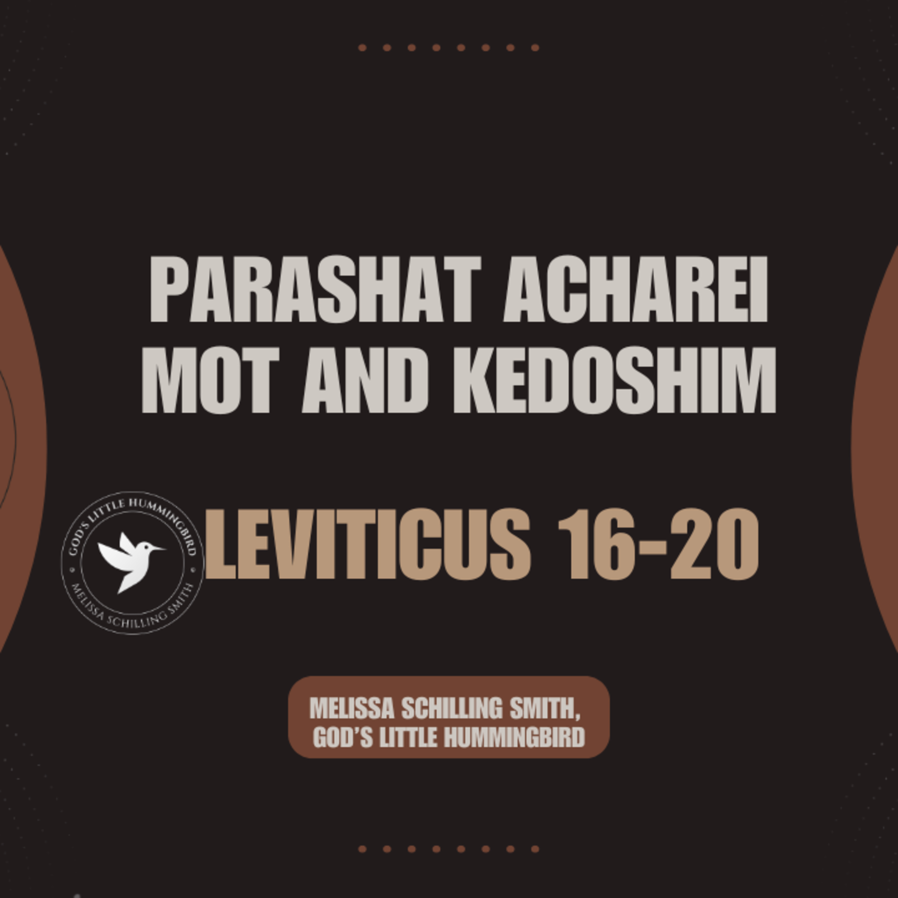 Parashat Acharei Mot and Kedoshim: Leviticus 16-20 - The First Four Law for Gentile Believers Acts 15 episode artwork
