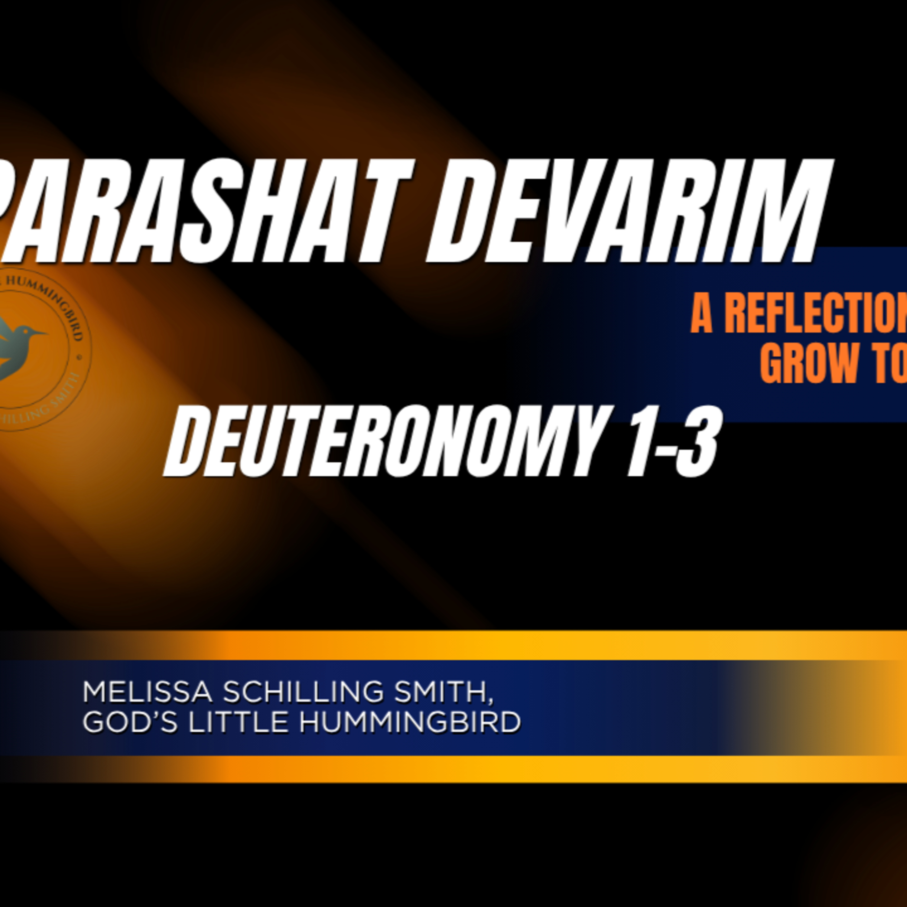 Parashat Devarim: Deuteronomy 1-3 A Reflection of the Past Helps us Grow Towards the Future episode artwork