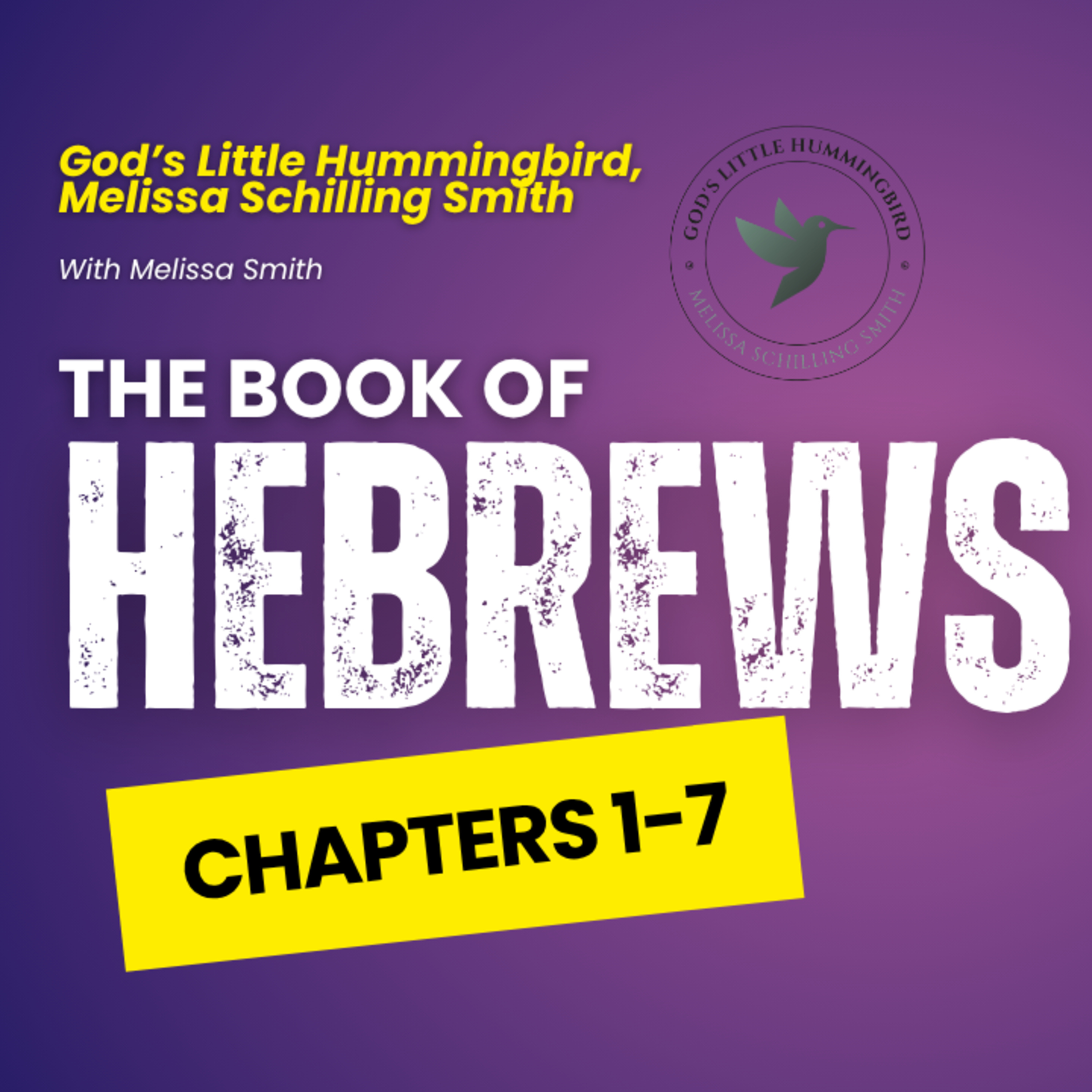 Hebrews Chapters 1-7 episode artwork