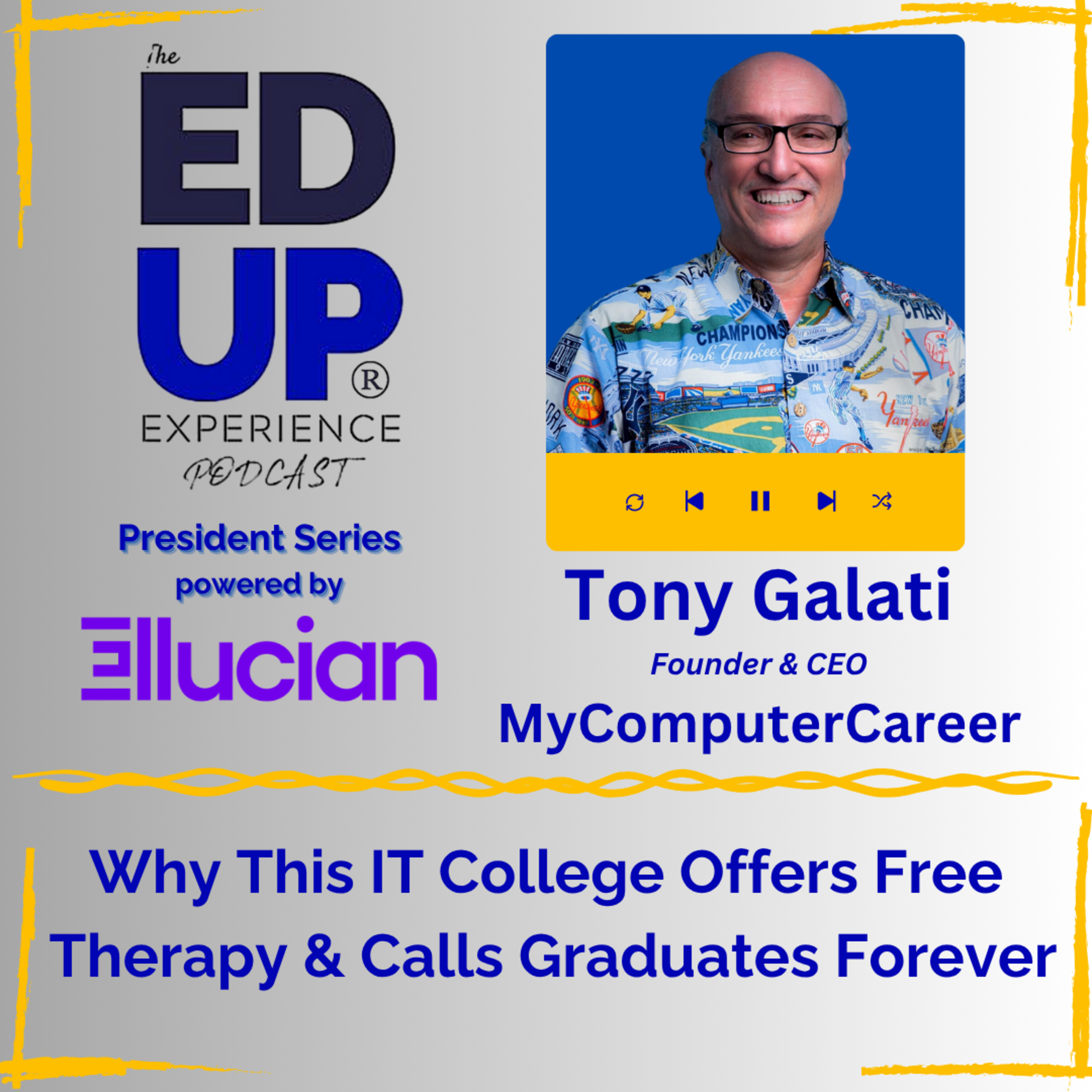 Why This IT College Offers Free Therapy & Calls Graduates Forever - with Tony Galati, Founder & CEO, MyComputerCareer Why This IT College Offers Free Therapy & Calls Graduates Forever - with Tony Galati, Founder & CEO, MyComputerCareer