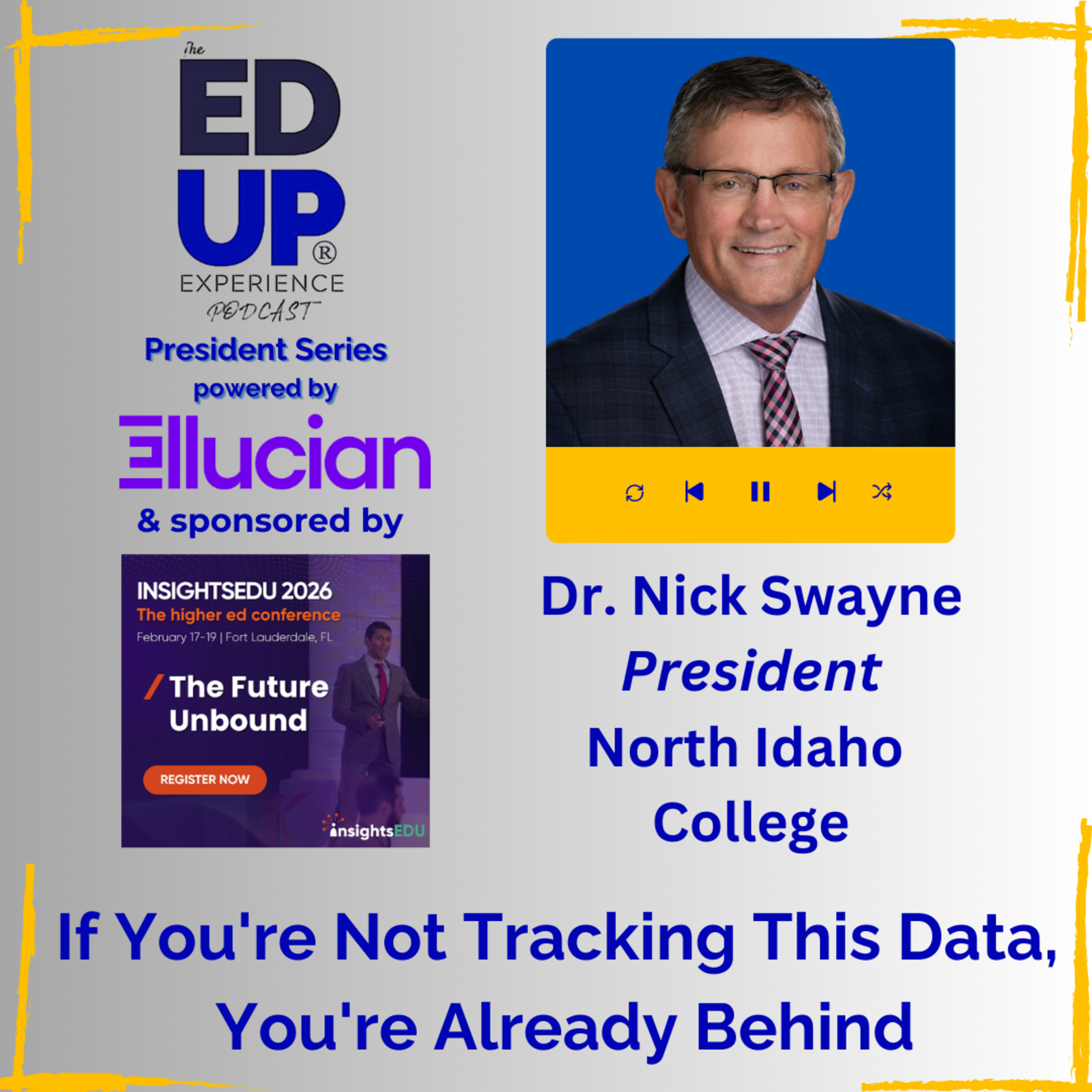 If You're Not Tracking This Data, You're Already Behind - with Dr. Nick Swayne, President, North Idaho College