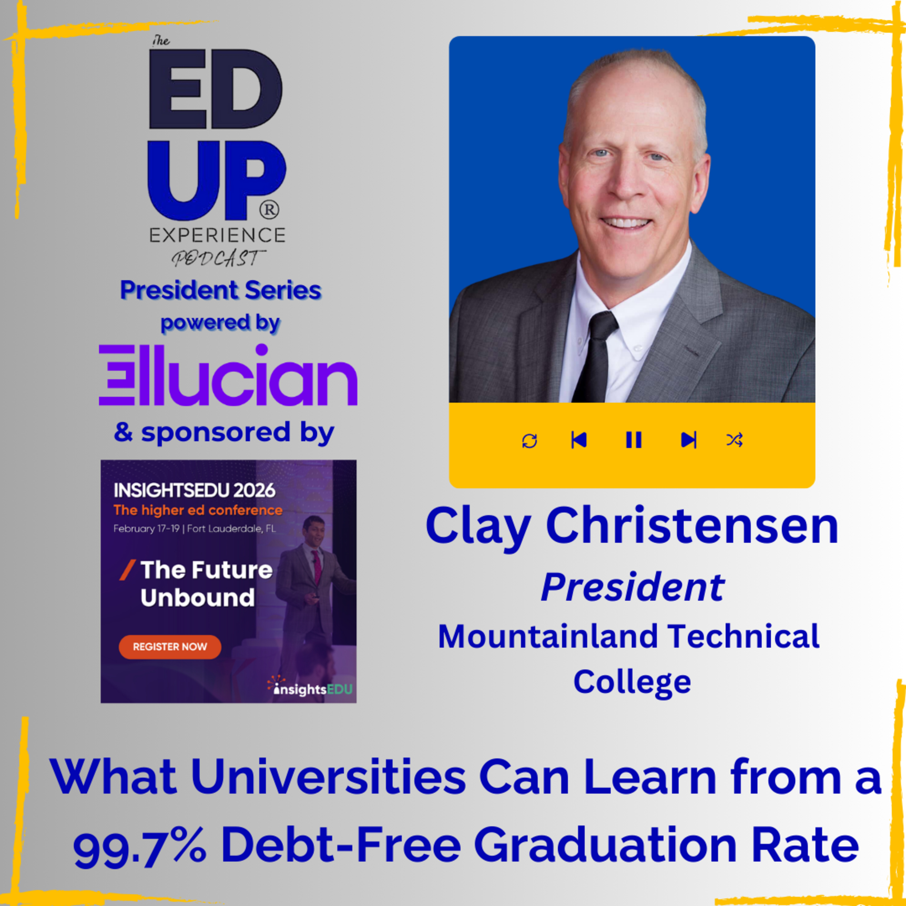What Universities Can Learn from a 99.7% Debt-Free Graduation Rate - with Clay Christensen, President, Mountainland Technical College