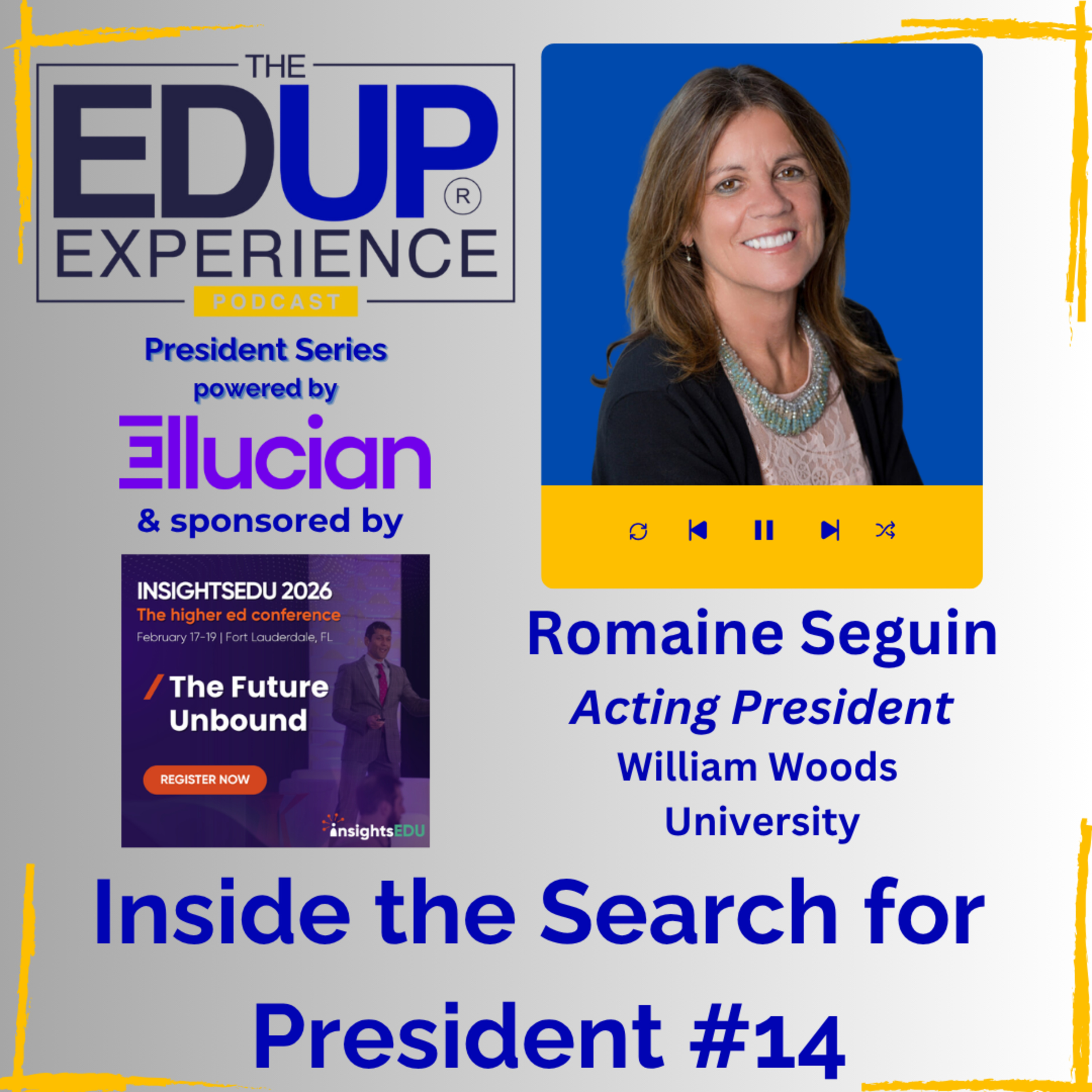 Inside the Search for President #14 - with Romaine Seguin, Acting President, William Woods University Inside the Search for President #14 - with Romaine Seguin, Acting President, William Woods University