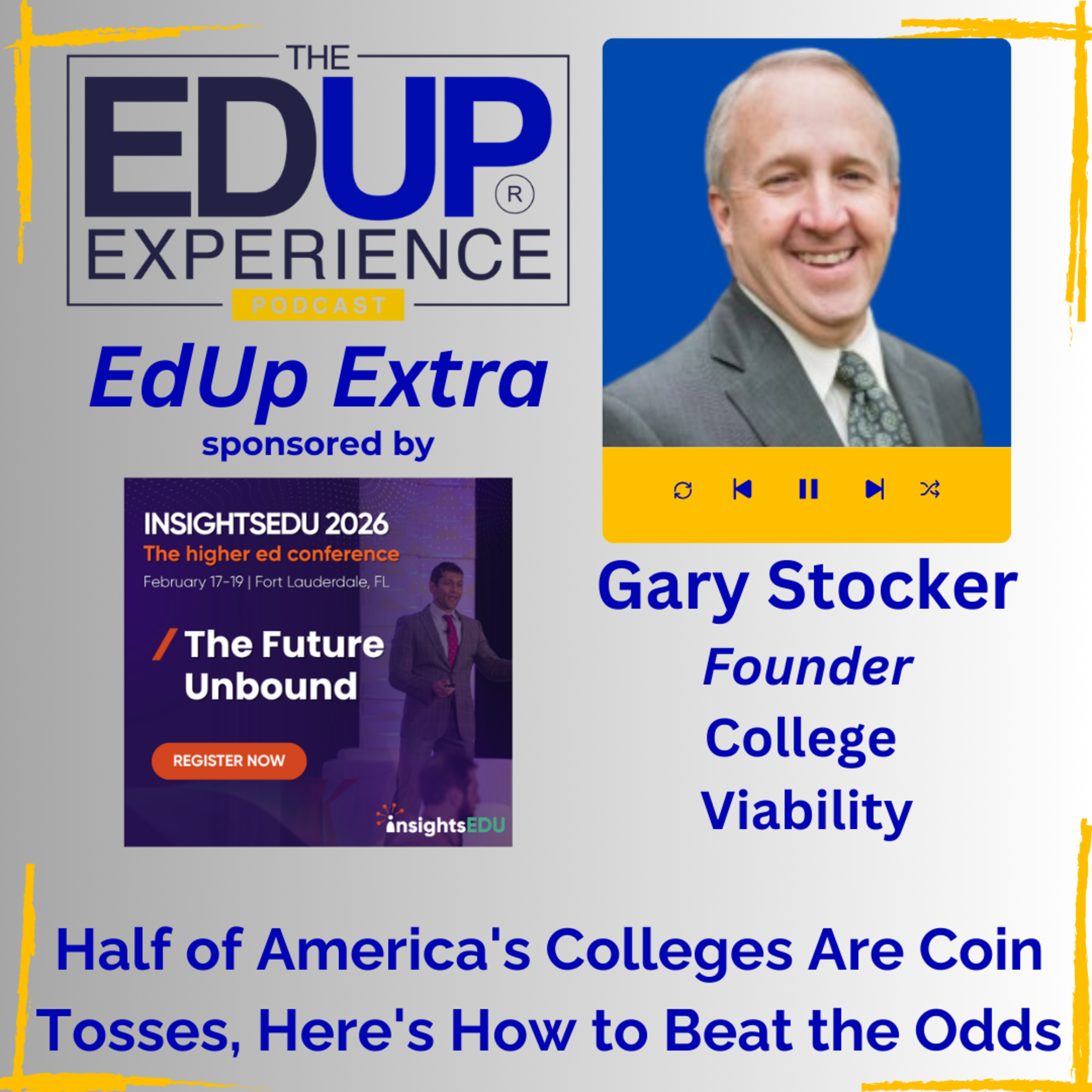 Half of America's Colleges Are Coin Tosses, Here's How to Beat the Odds - with Gary Stocker, Founder, College Viability