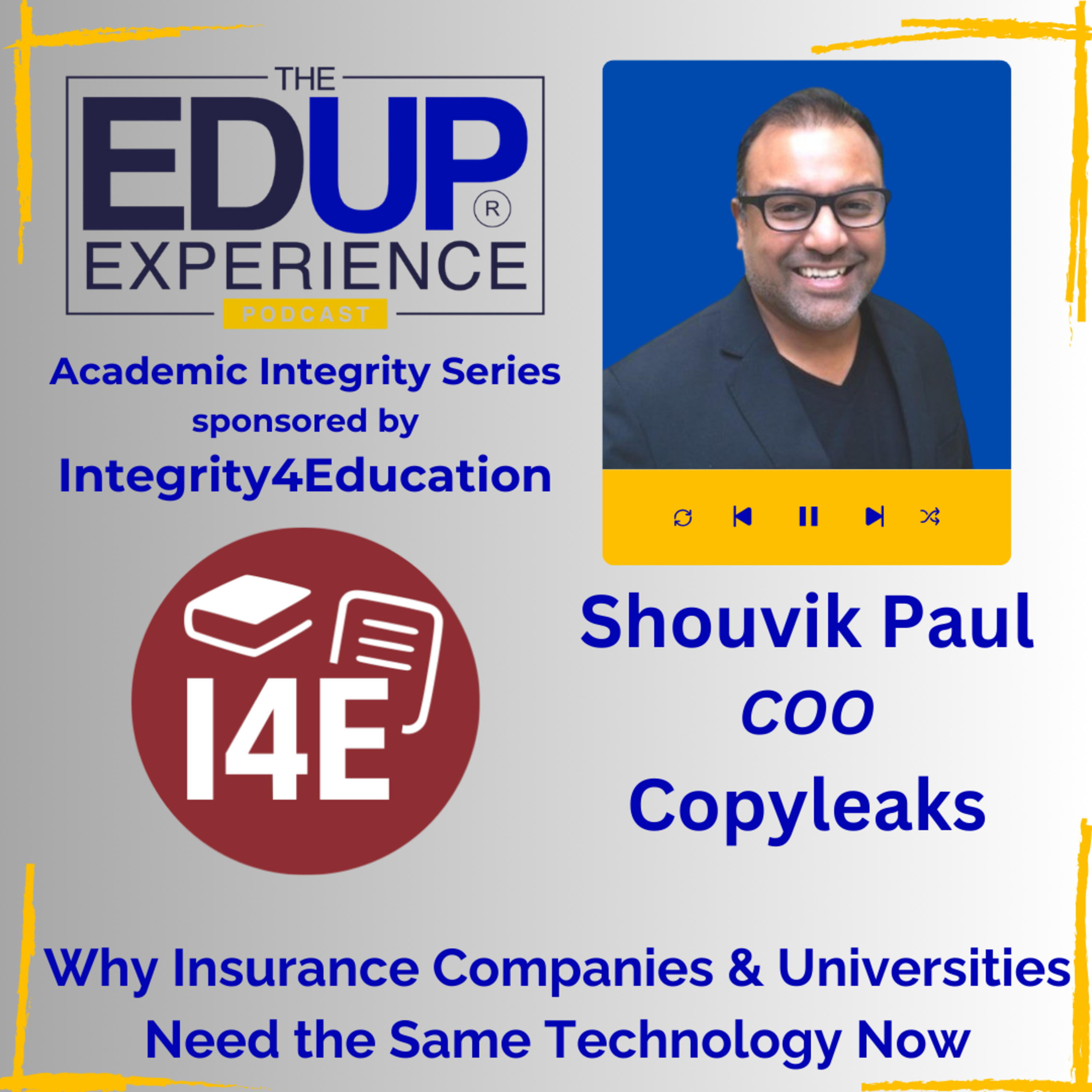 Why Insurance Companies & Universities Need the Same Technology Now - with Shouvik Paul, COO, Copyleaks