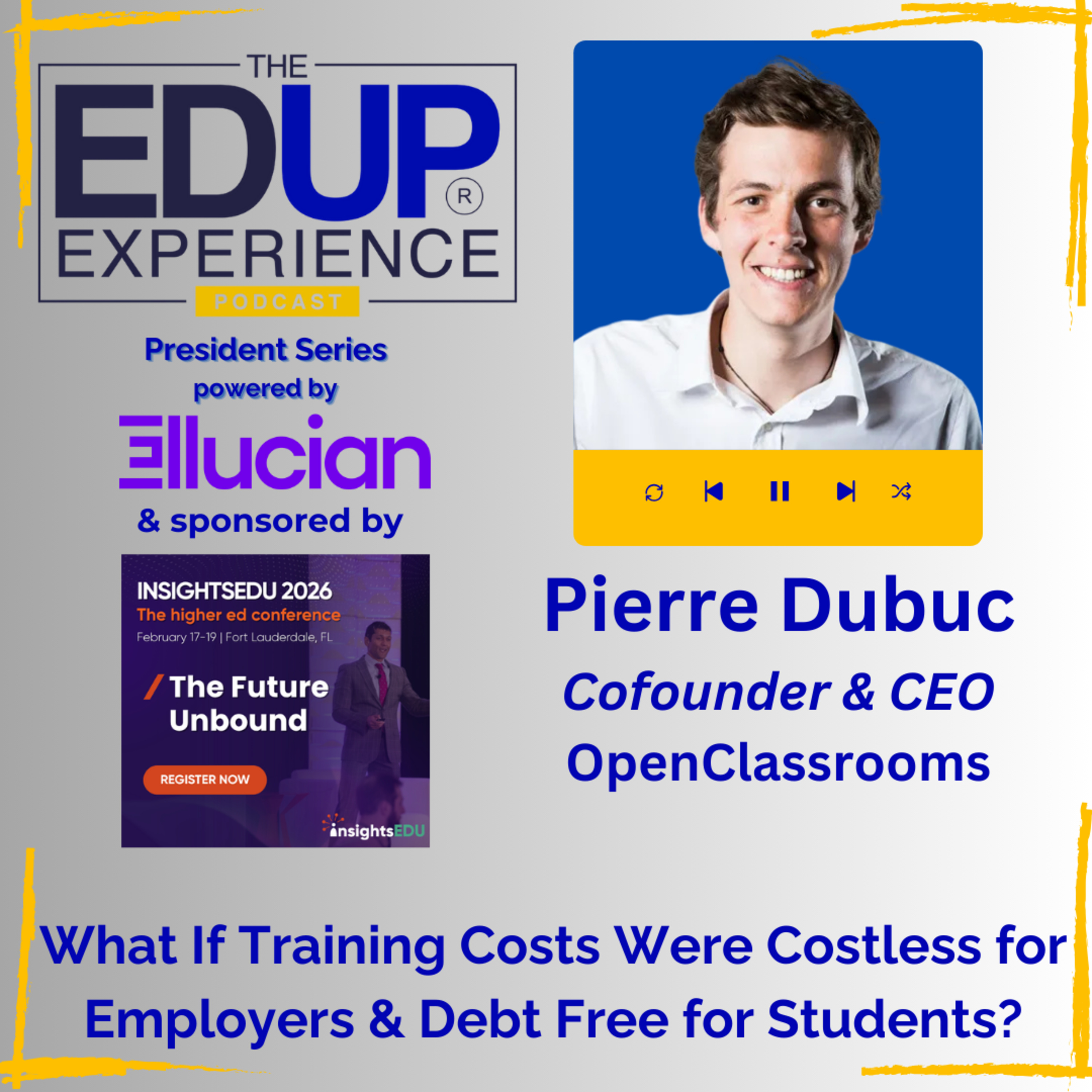 What If Training Costs Were Costless for Employers & Debt Free for Students? - with Pierre Dubuc, Co-Founder & CEO, OpenClassrooms