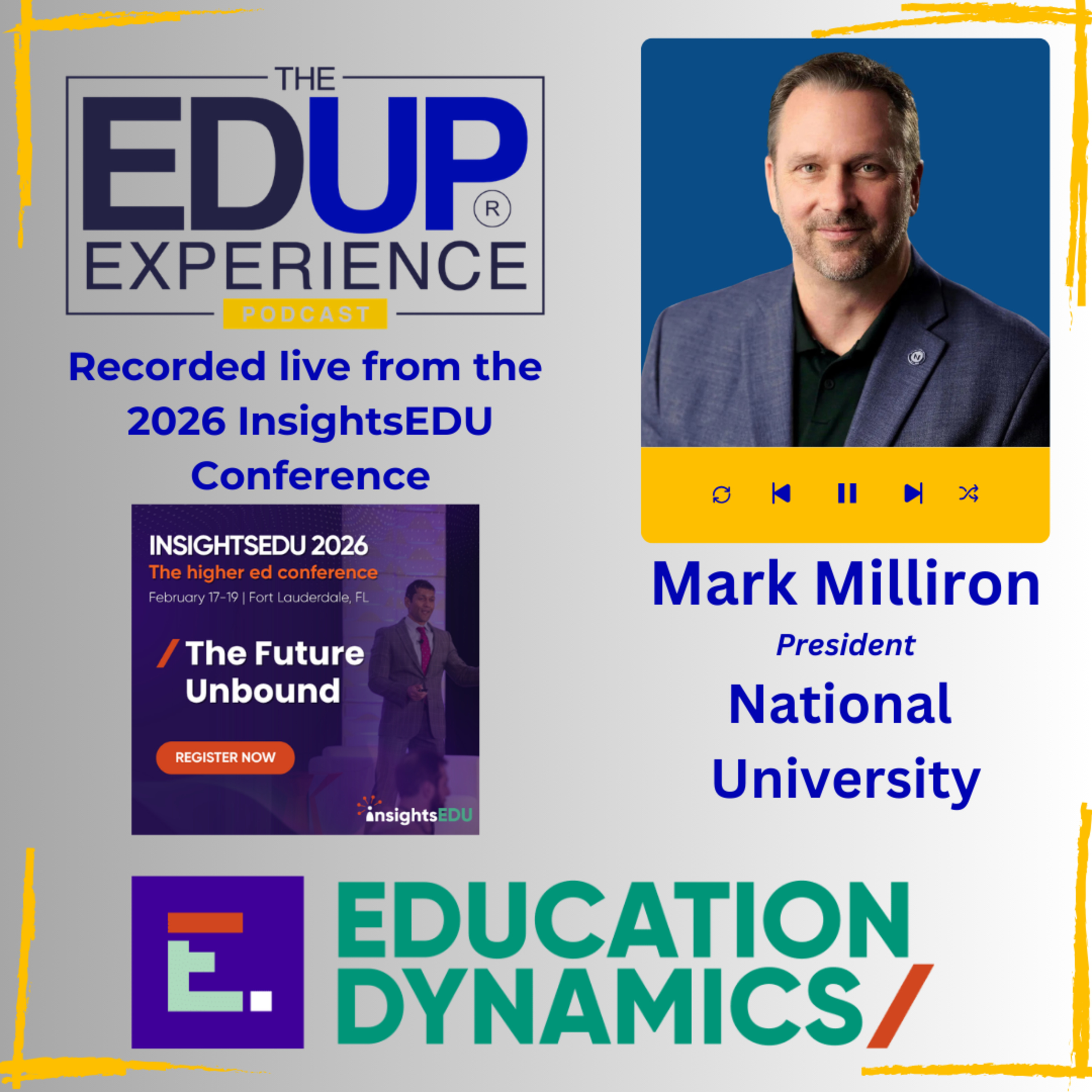 LIVE from the 2026 InsightsEDU Conference - with Mark Milliron⁠, President, ⁠National University⁠