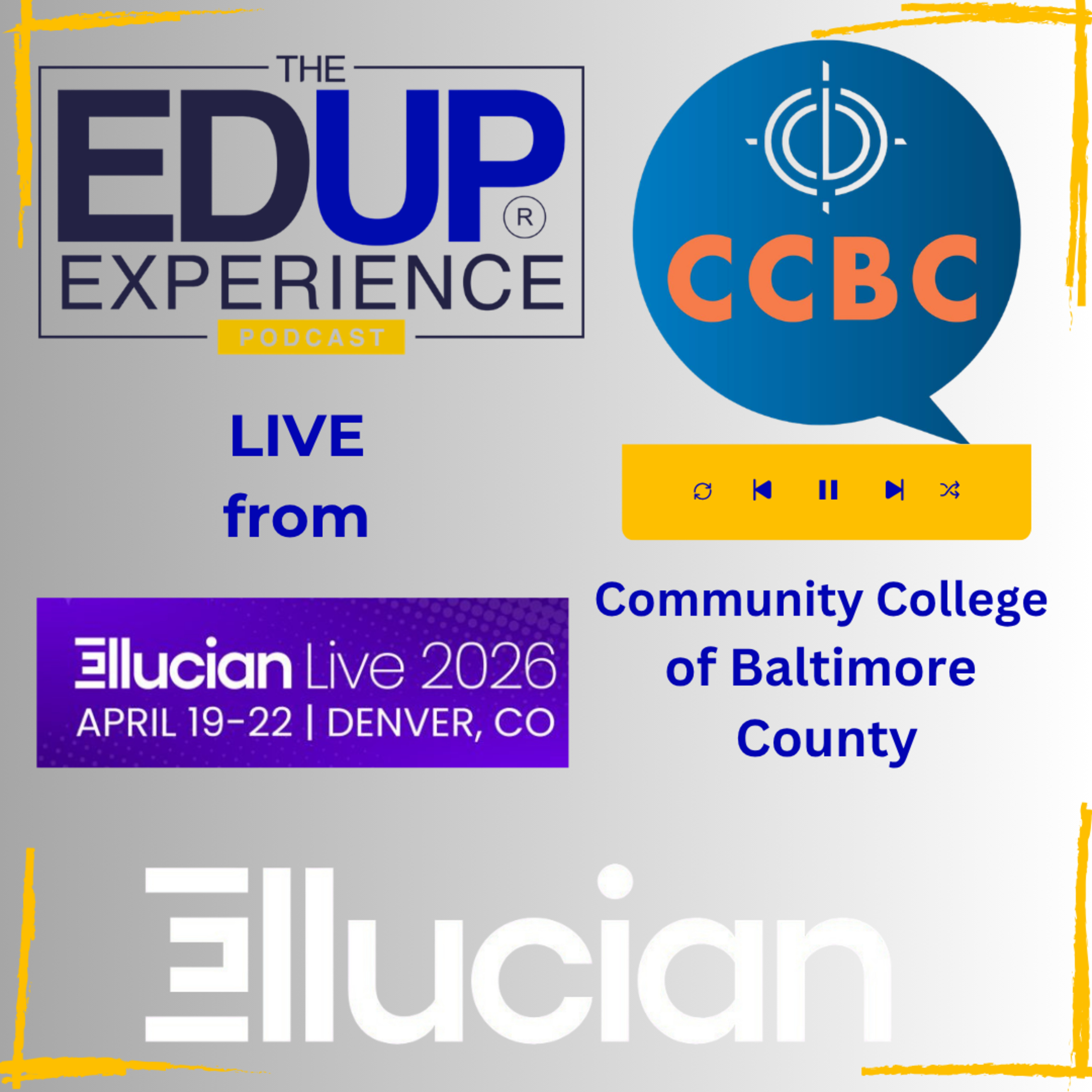 LIVE from Ellucian Live 2026 - with the team at the Community College of Baltimore County⁠ (CCBC)