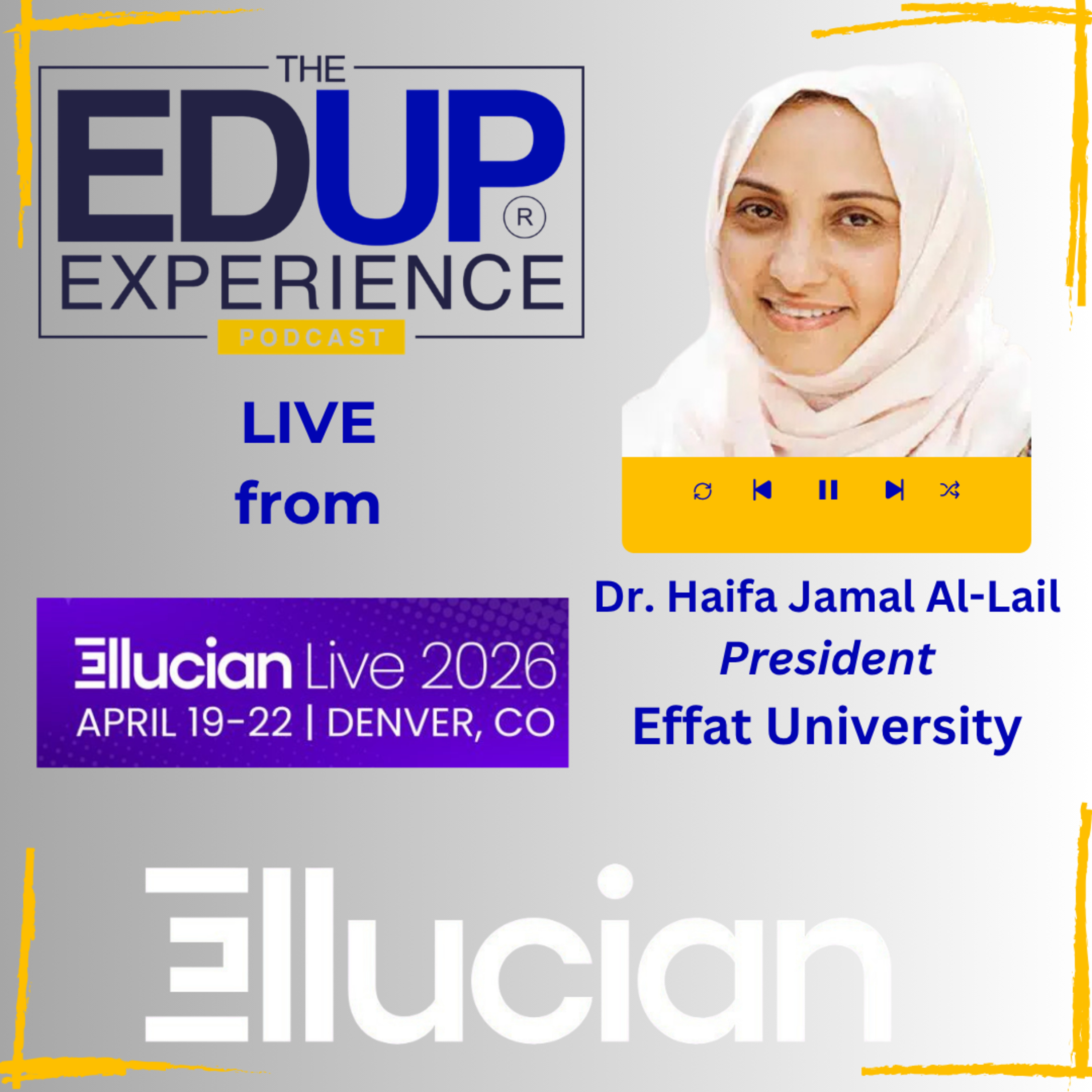 LIVE from Ellucian Live 2026 - with Dr. Haifa Jamal Al-Lail, President, Effat University