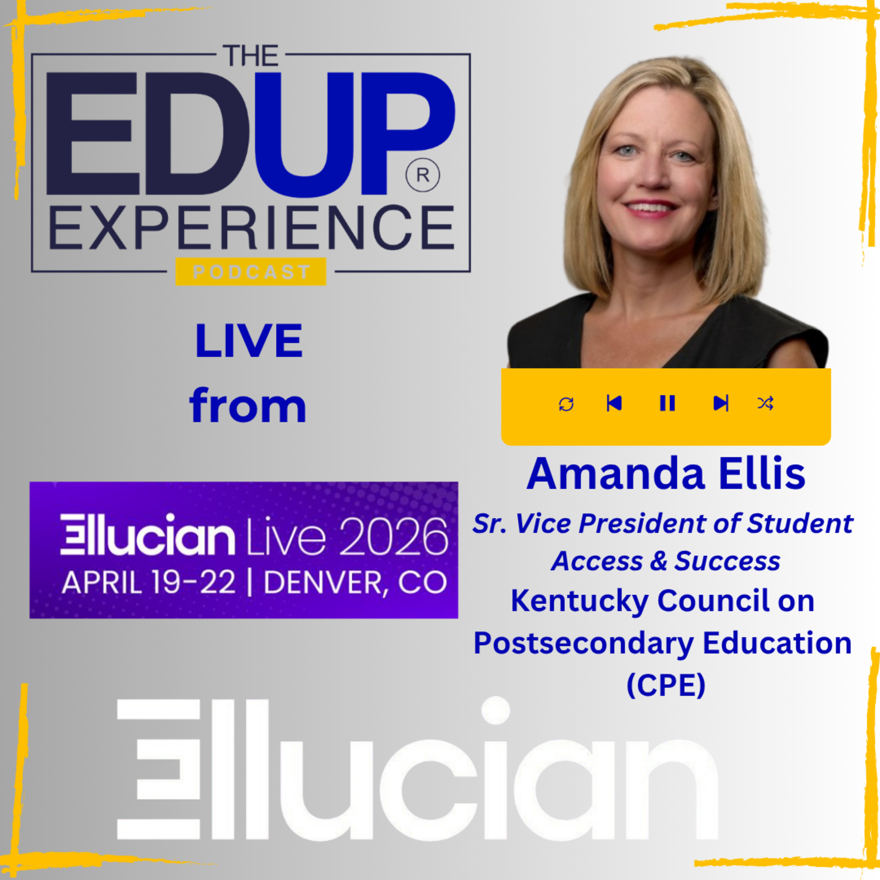 LIVE from Ellucian Live 2026 - with Amanda Ellis⁠, Senior Vice President of Student Access & Success, ⁠Kentucky Council on Postsecondary Education (CPE)⁠