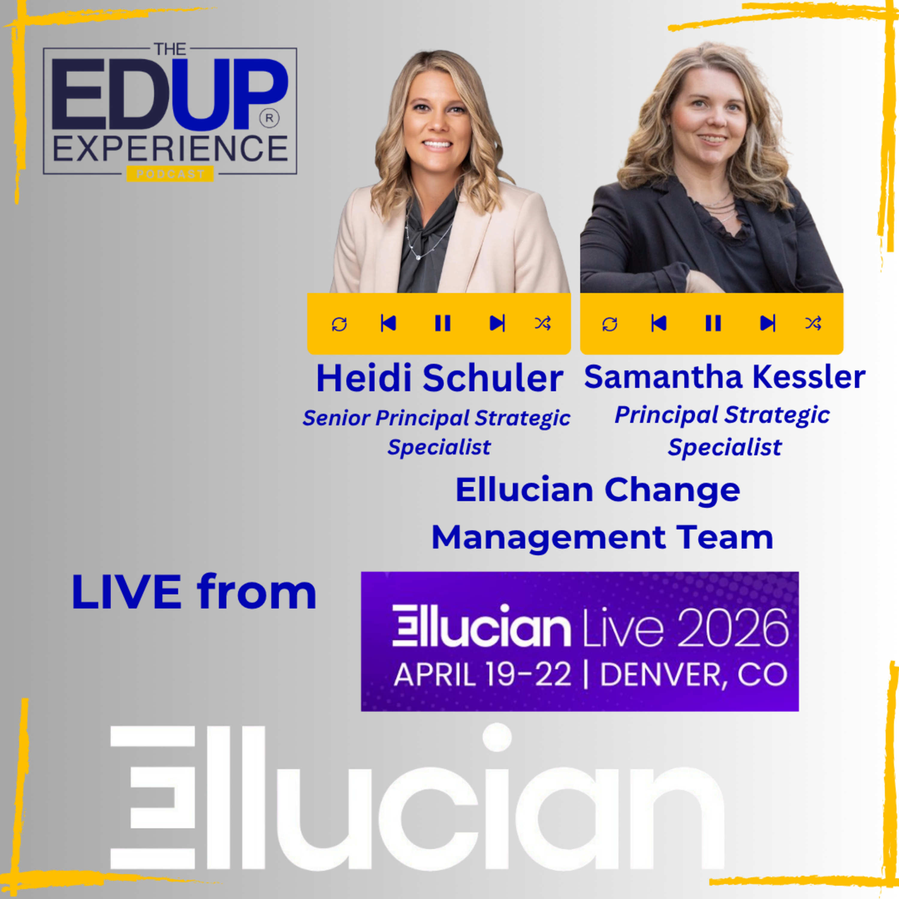LIVE from Ellucian Live 2026 - with Heidi Schuler, Senior Principal Strategic Specialist, & Samantha Kessler, Principal Strategic Specialist, Ellucian⁠