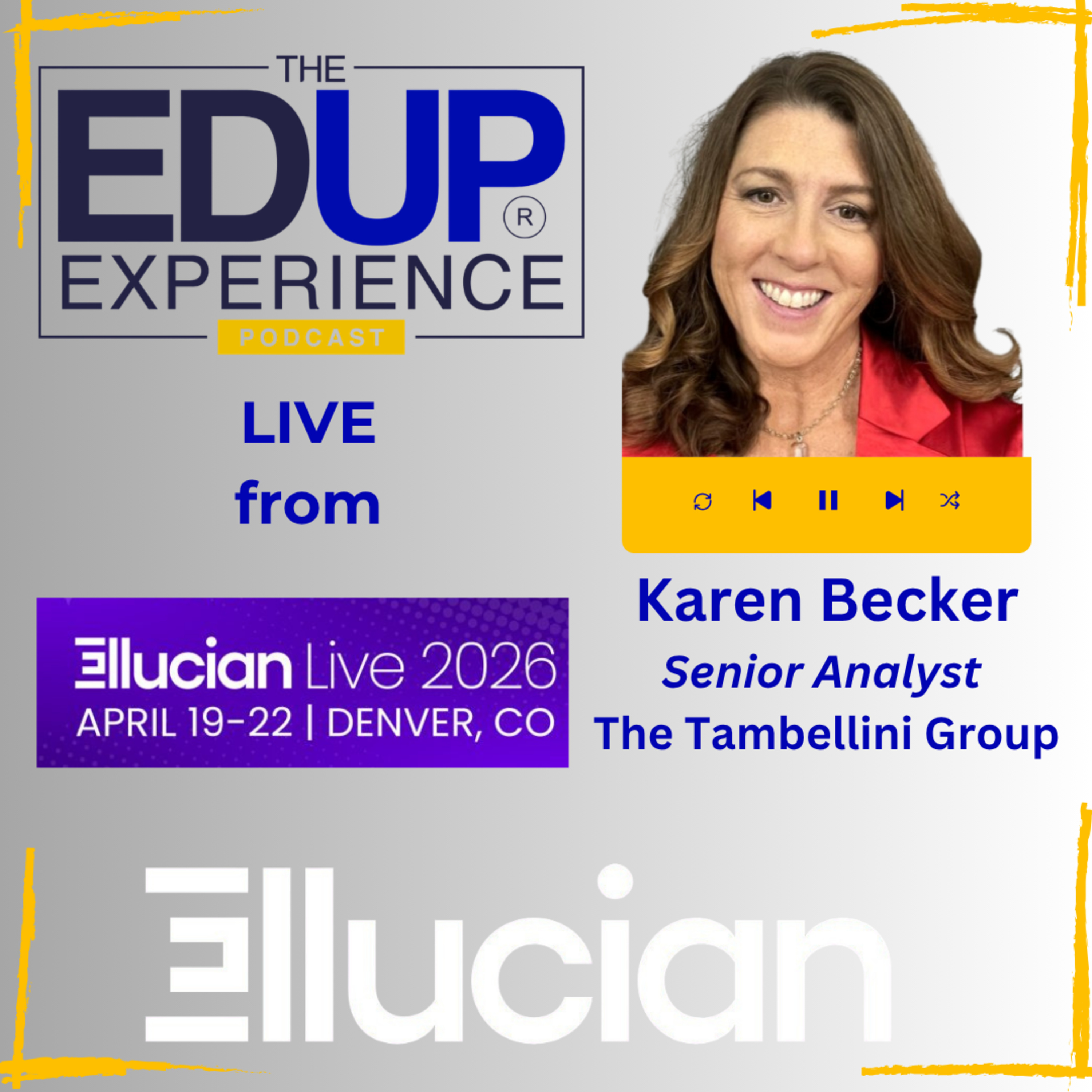 LIVE from Ellucian Live 2026 - with Karen Becker, Senior Analyst, The Tambellini Group