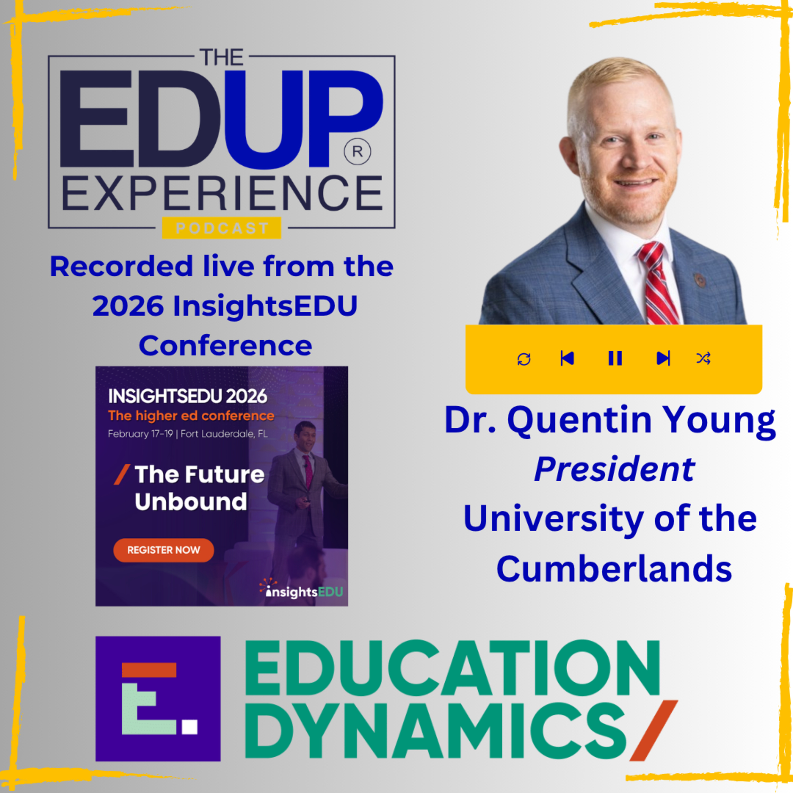 LIVE from the 2026 InsightsEDU Conference - with Dr. Quentin Young, President, University of the Cumberlands