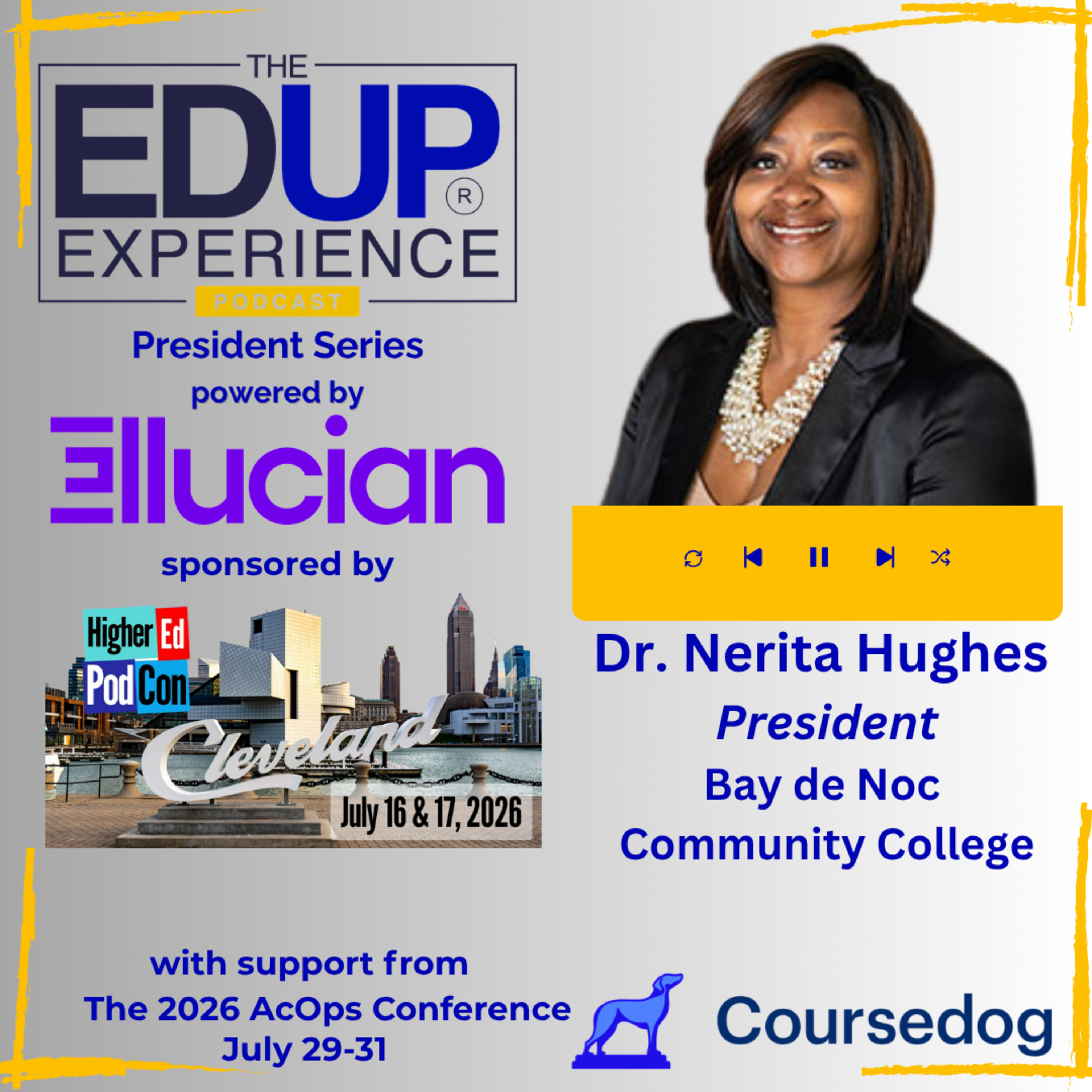 How Do You Get Done in 1 Year What They've Been Trying to Do Since 2007? - with Dr. Nerita Hughes, President, Bay de Noc Community College