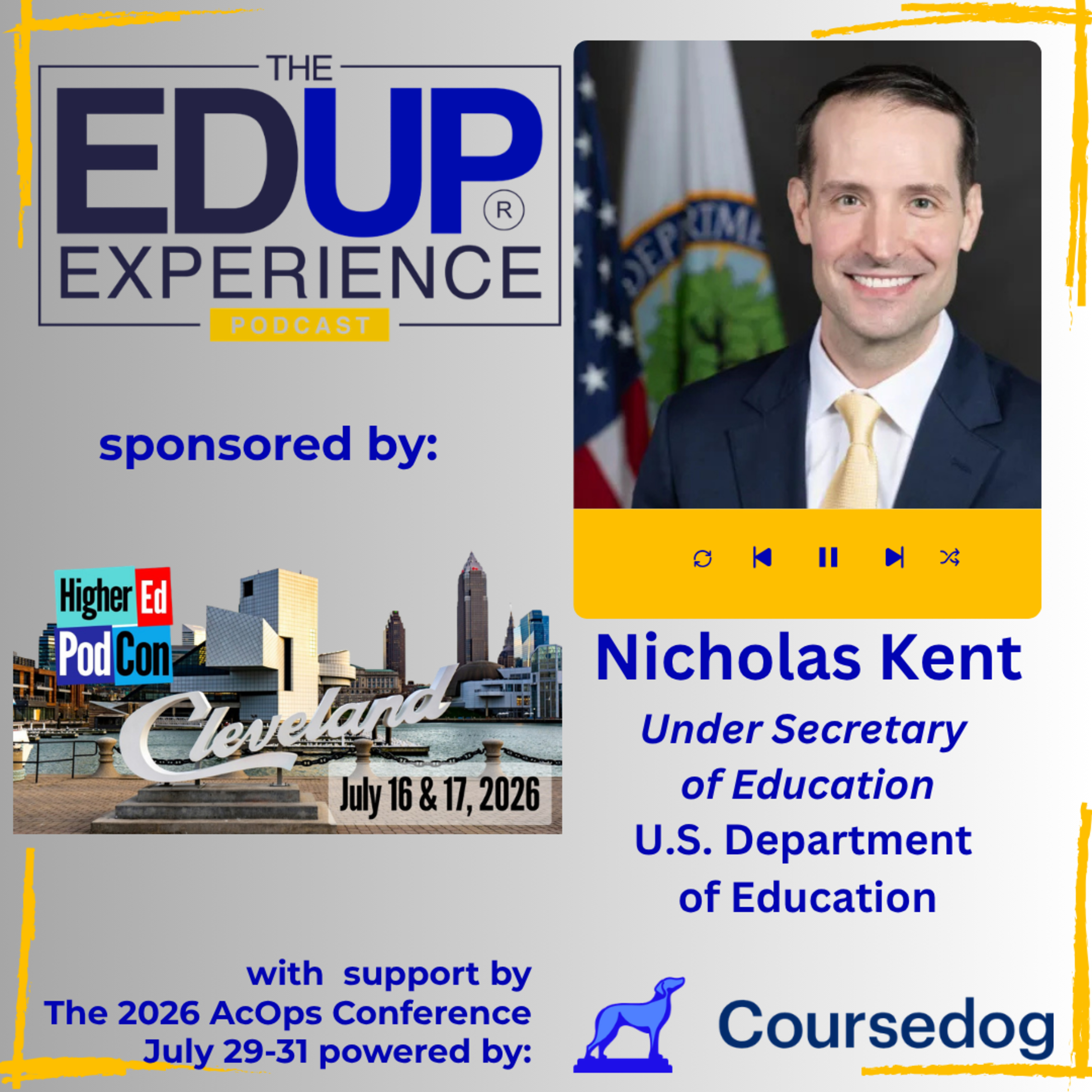 Why the Department of Education Says Higher Ed Needs a Revolution, Not a Tune Up - with Nicholas Kent, Under Secretary of Education, U.S. Department of Education