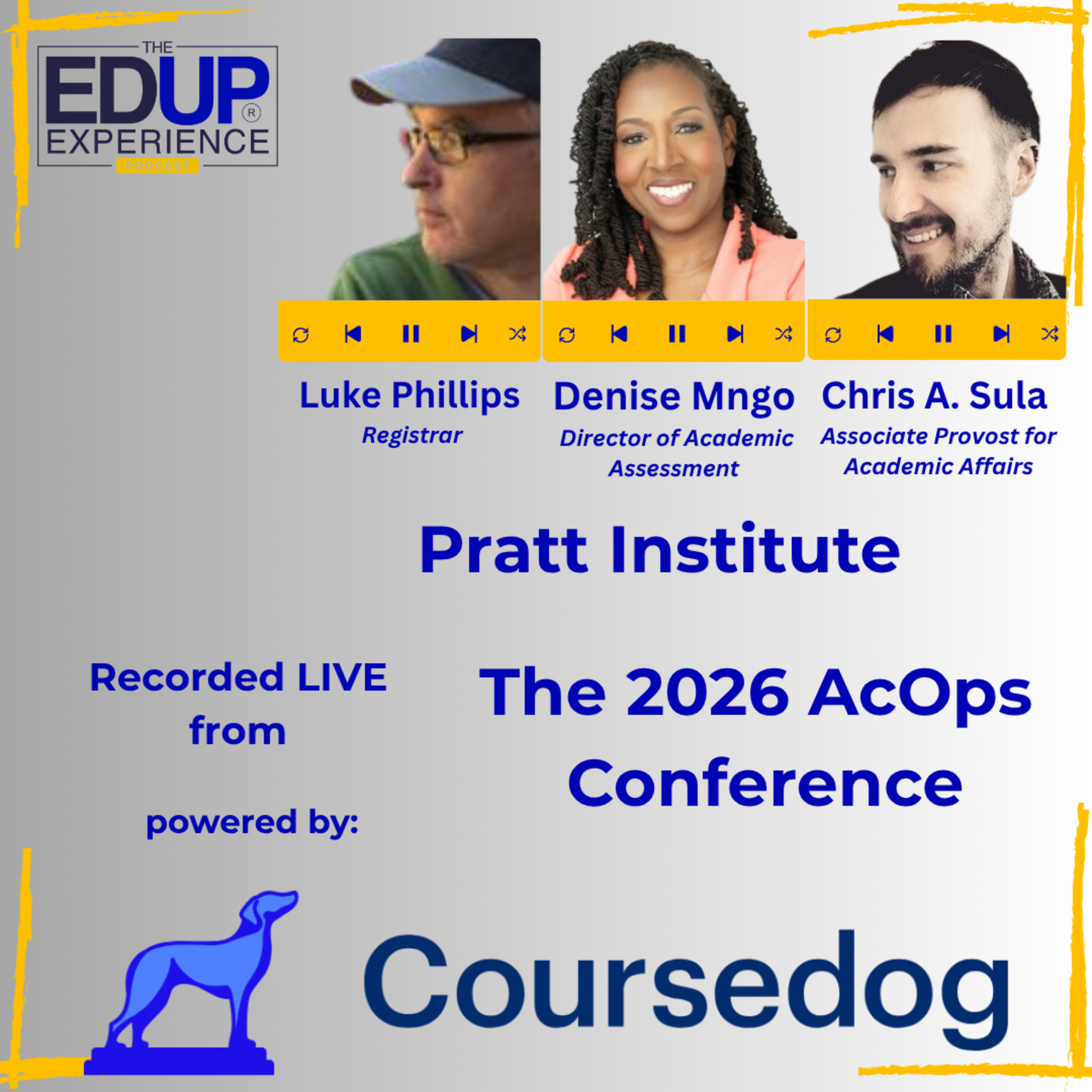 LIVE from the 2026 ⁠AcOps Conference⁠ powered by ⁠Coursedog⁠ - w/ Chris Sula⁠, Assoc. Provost, Academic Affairs, ⁠Denise Mngo⁠, Dir. Academic Assessment, & ⁠Luke Phillips⁠, Registrar, Pratt Institute