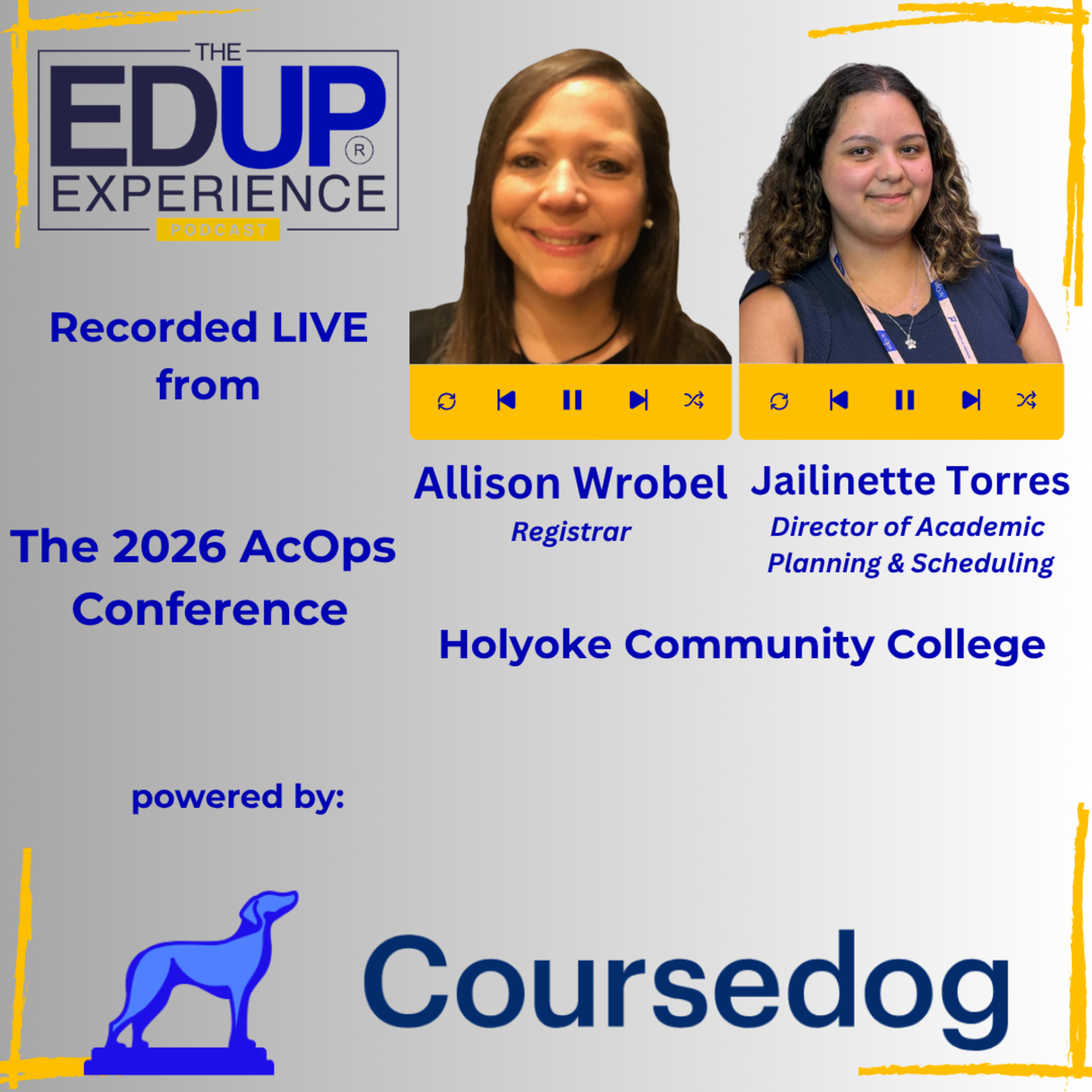 LIVE from the 2026 ⁠AcOps Conference⁠ powered by ⁠Coursedog⁠ - with Allison Wrobel⁠, Registrar, & Jailinette Torres, Director of Academic Planning & Scheduling, ⁠Holyoke Community College⁠
