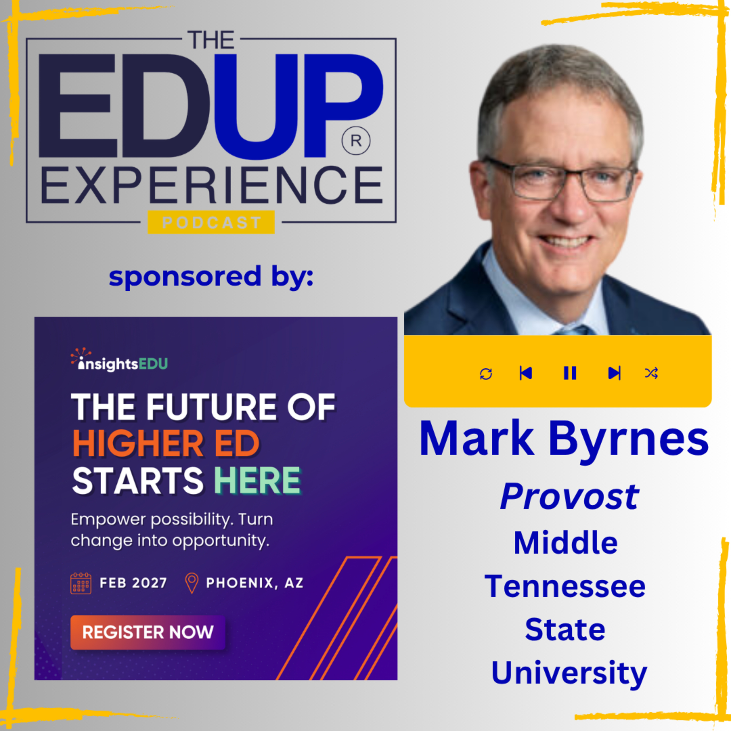 How Did MTSU Lift Its Graduation Rate by 8 Points? - with Mark Byrnes, Provost, Middle Tennessee State University