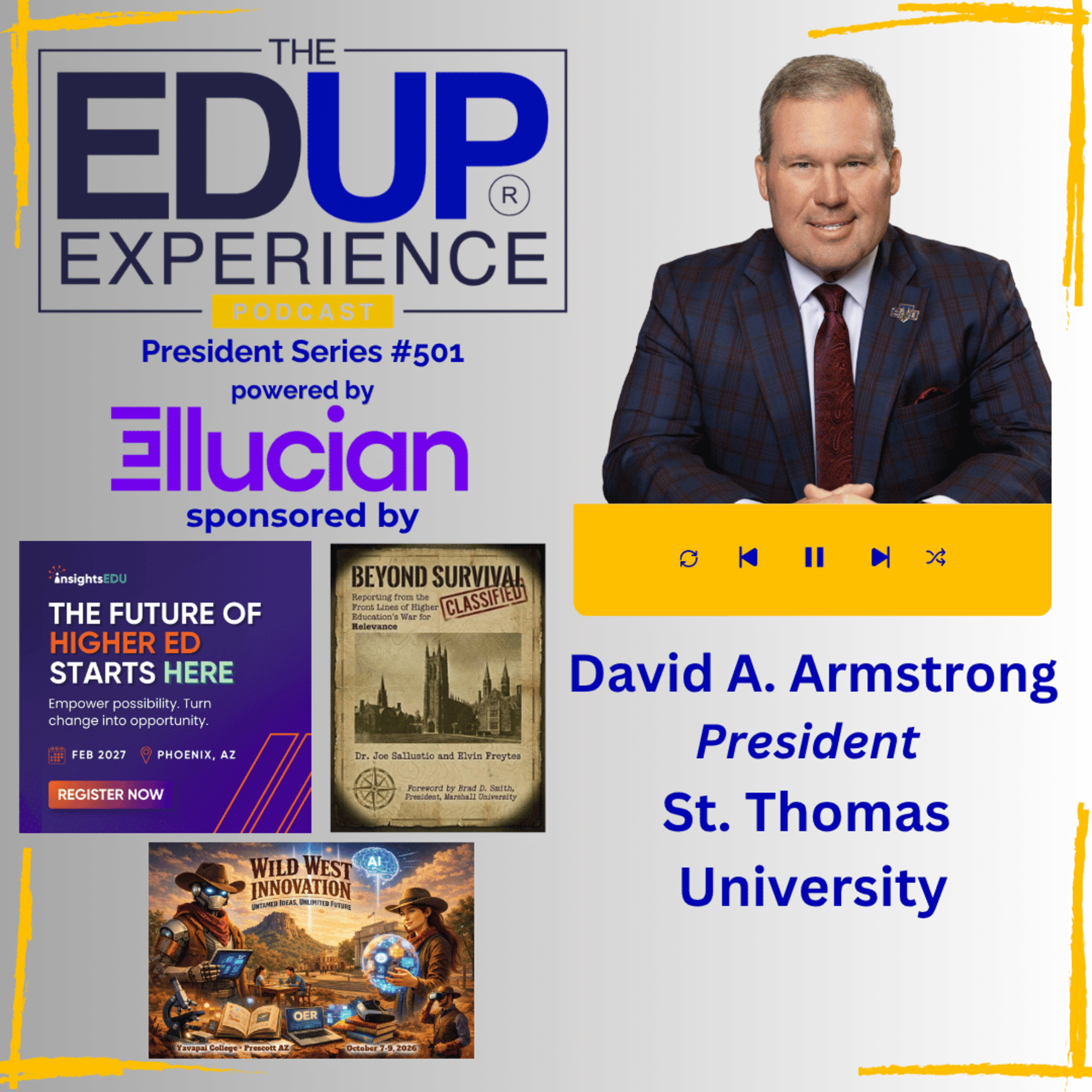 How Do You Take an Institution on Life Support & Make It Thrive? - with David A. Armstrong, President, St. Thomas University
