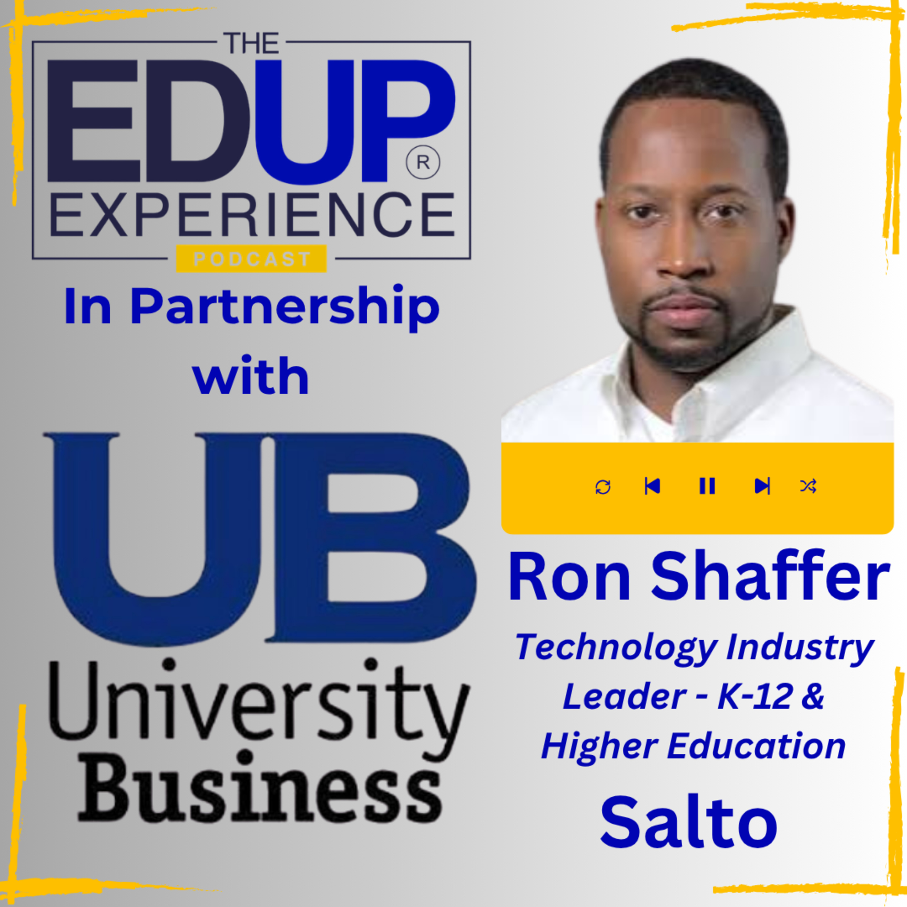 What If Security Could Be Inclusive But Invisible at the Same Time? - with Ron Shaffer, Technology Industry Leader - K-12 & Higher Education, Salto