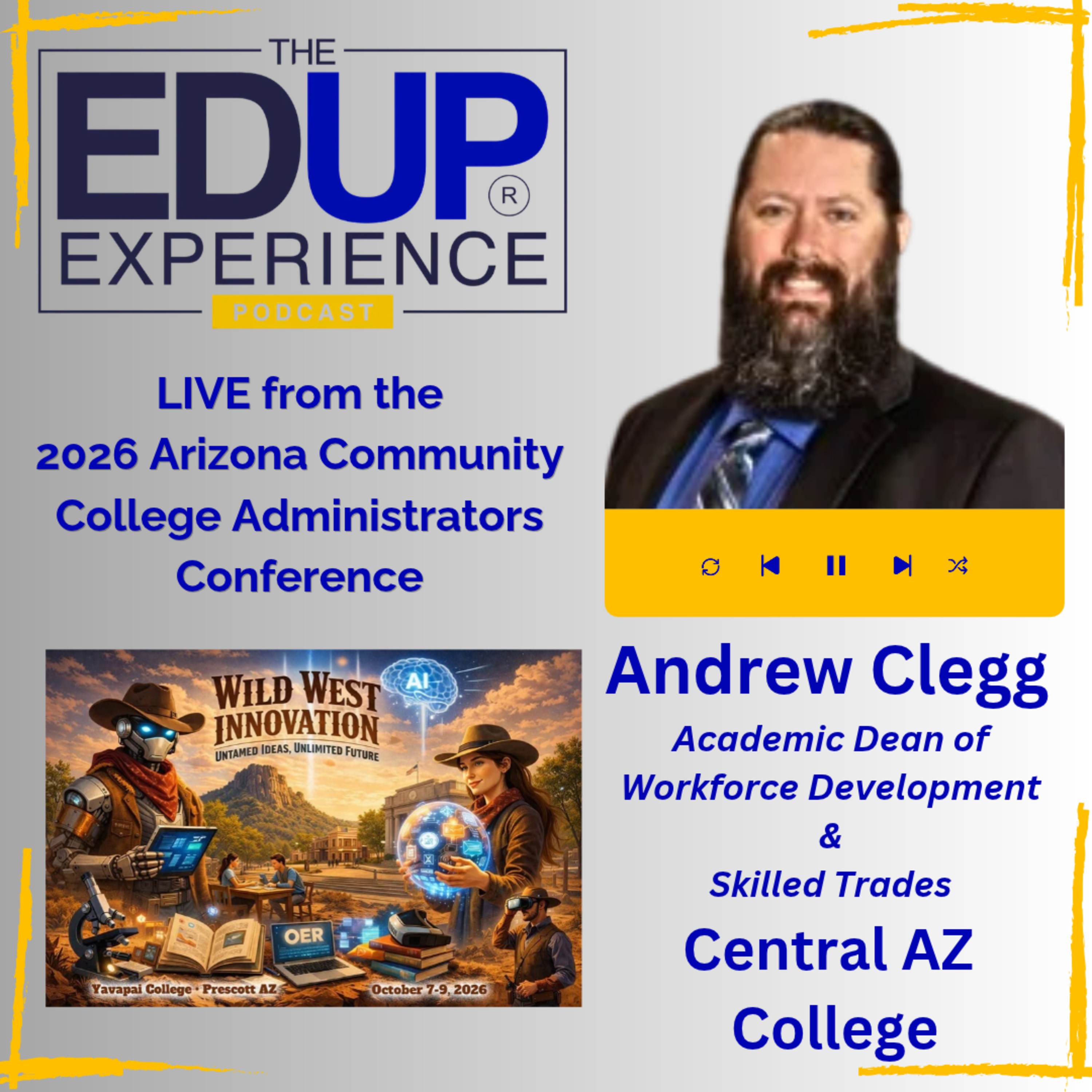 LIVE from ⁠ACCAC 2026 - with Andrew Clegg, Academic Dean of Workforce Development & Skilled Trades, Central AZ College