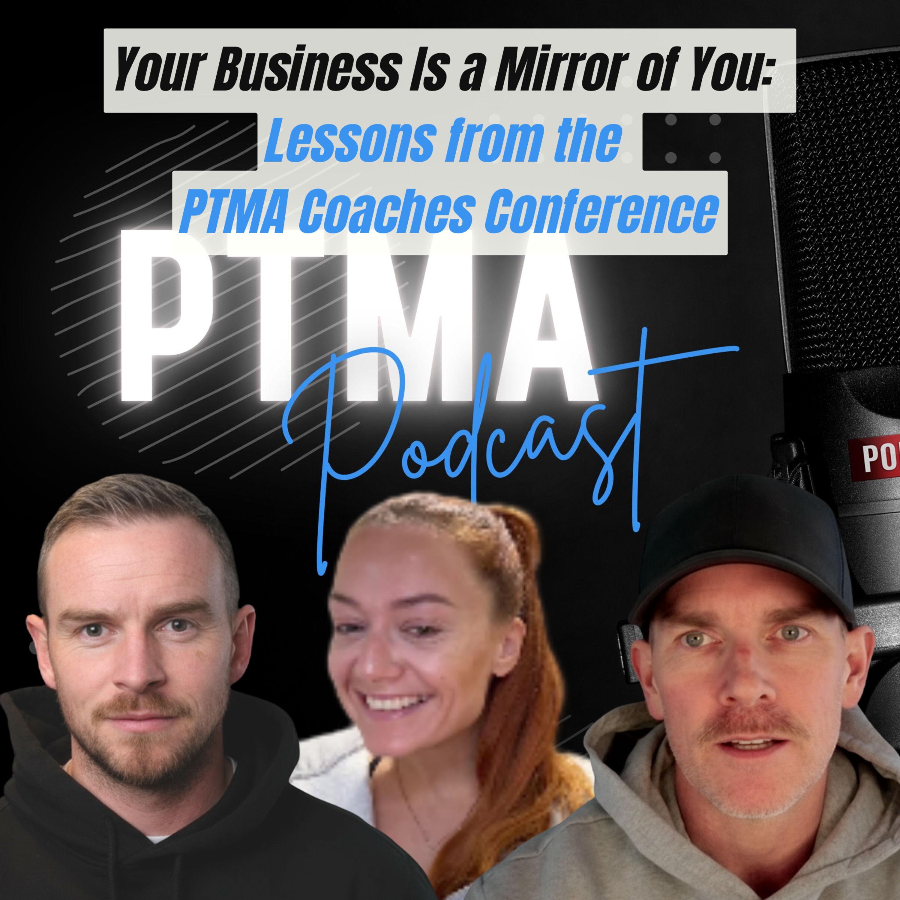 Your Business Is a Mirror of You: Lessons from the PTMA Coaches Conference episode artwork