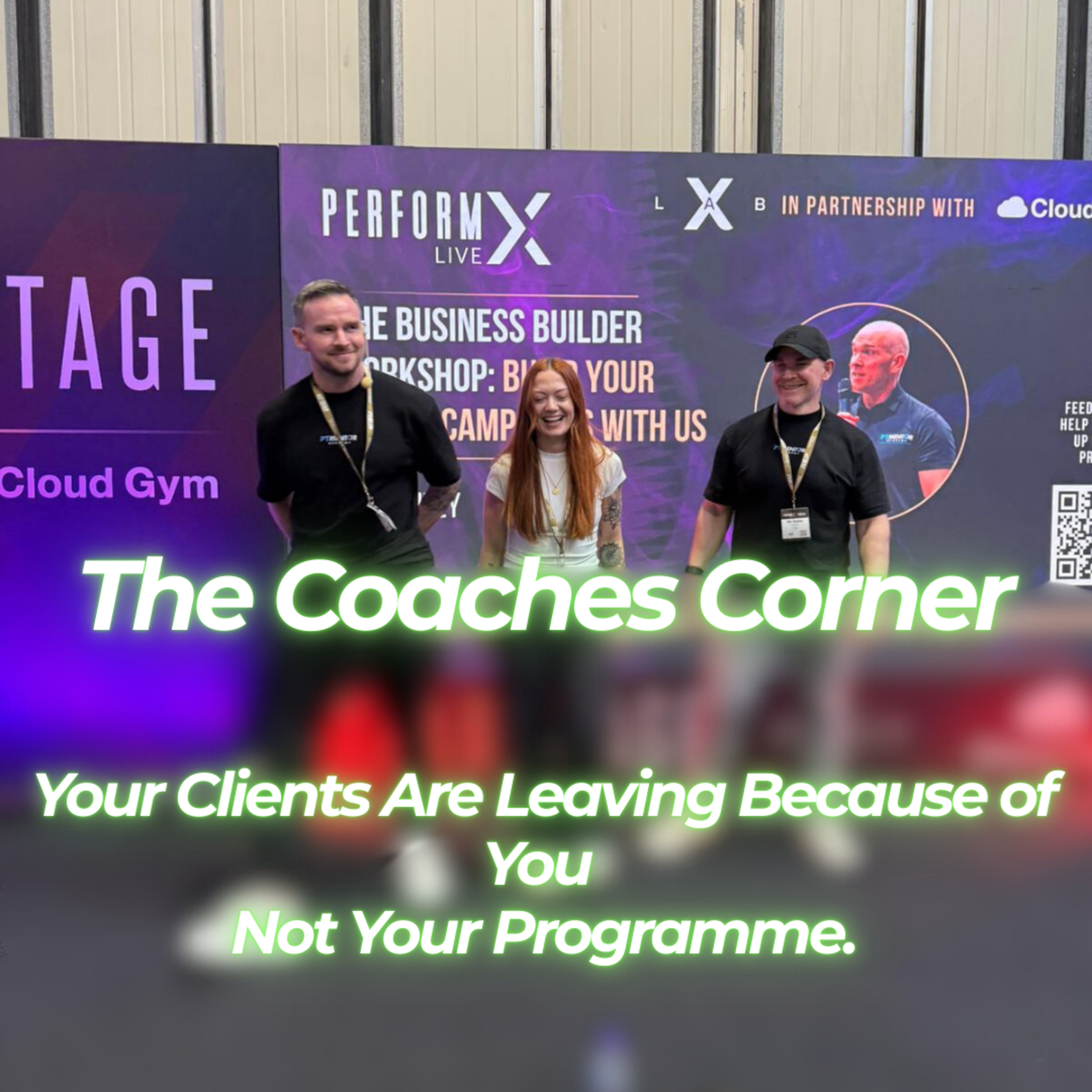 Your Clients Are Leaving Because of You — Not Your Programme. episode artwork