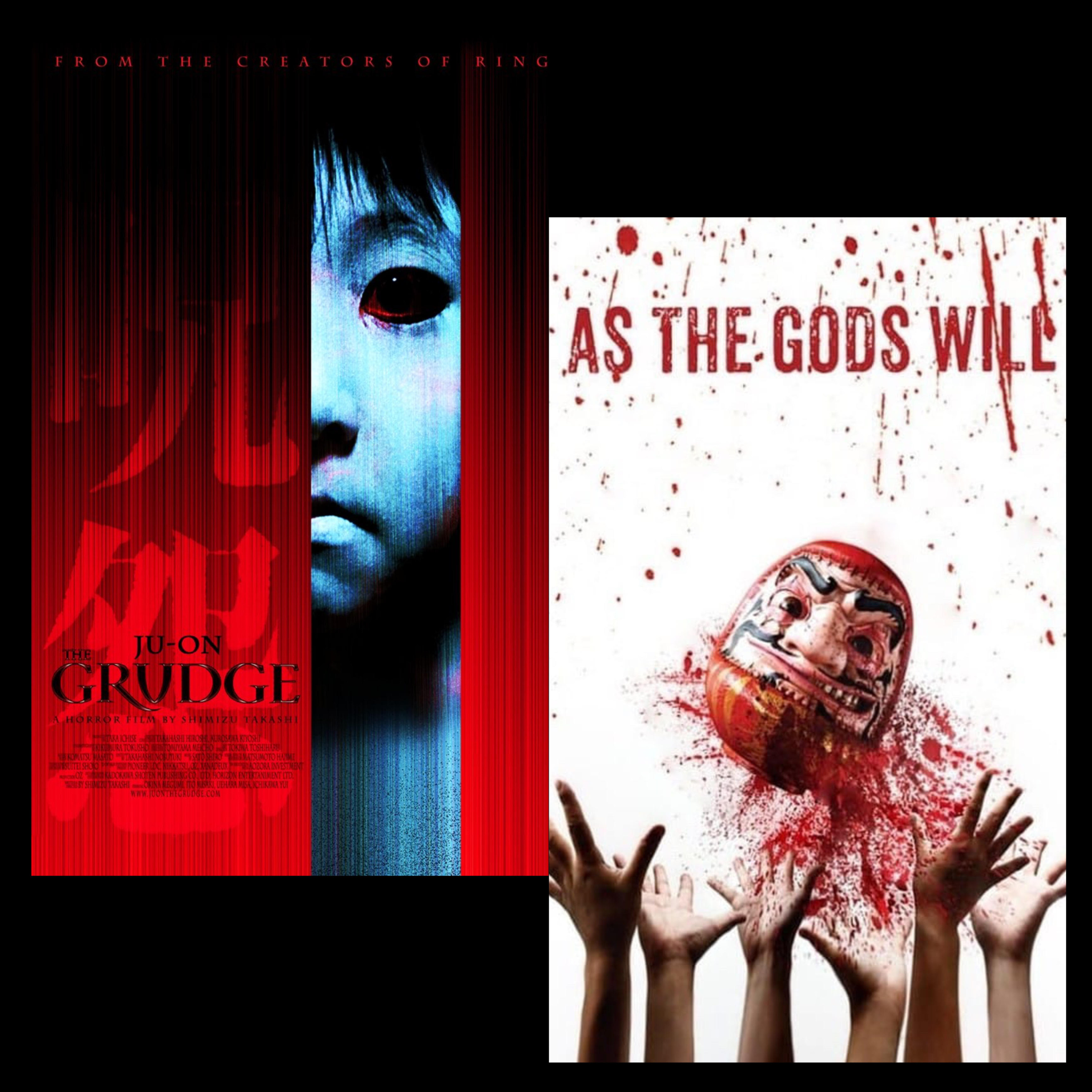 Ju-on: The Grudge (2002) & As the Gods Will (2014)
