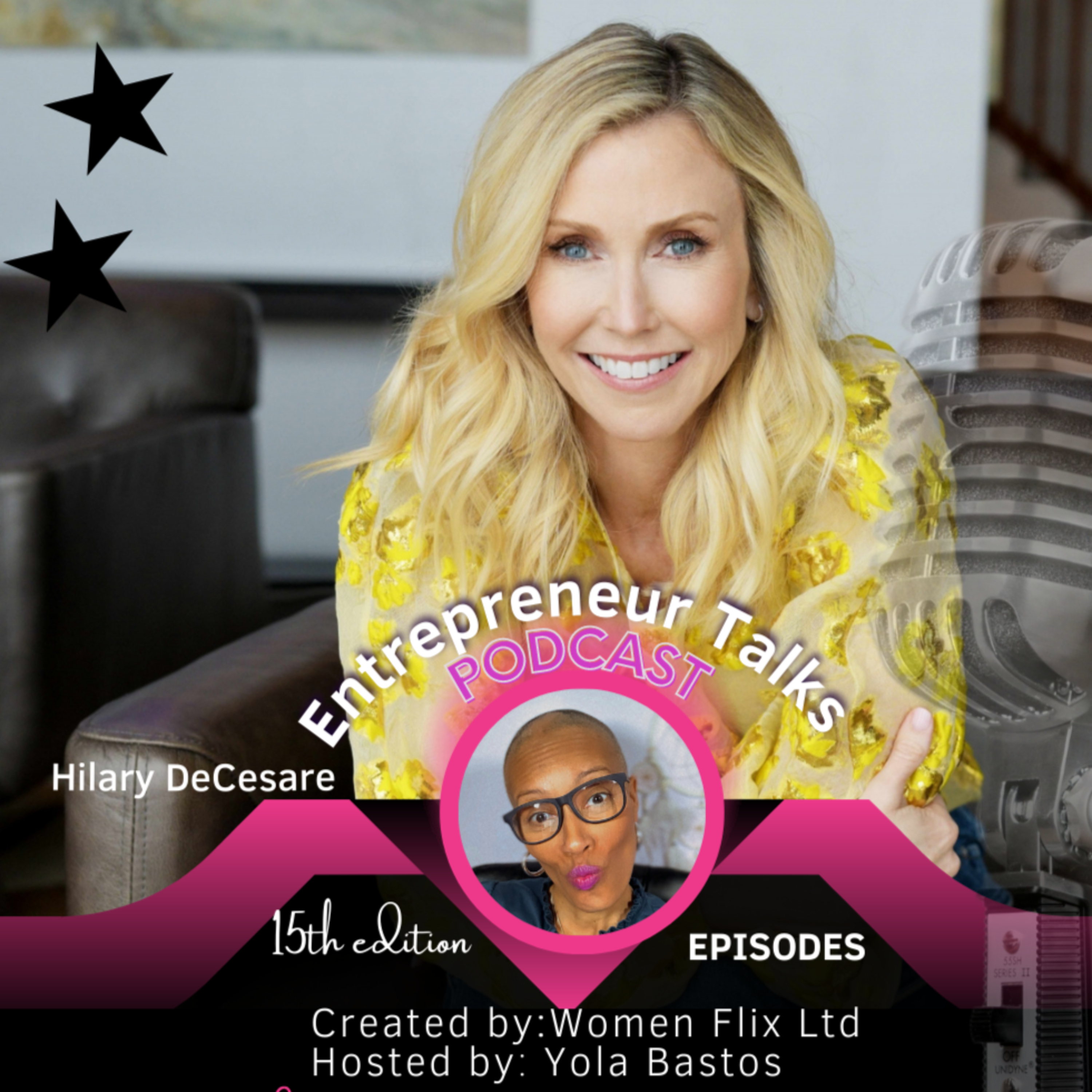 Transforming Life Transitions: Unleashing Your 3HQ™ Power with Yola Bastos & Hilary DeCesare - Season 15 Episode 7