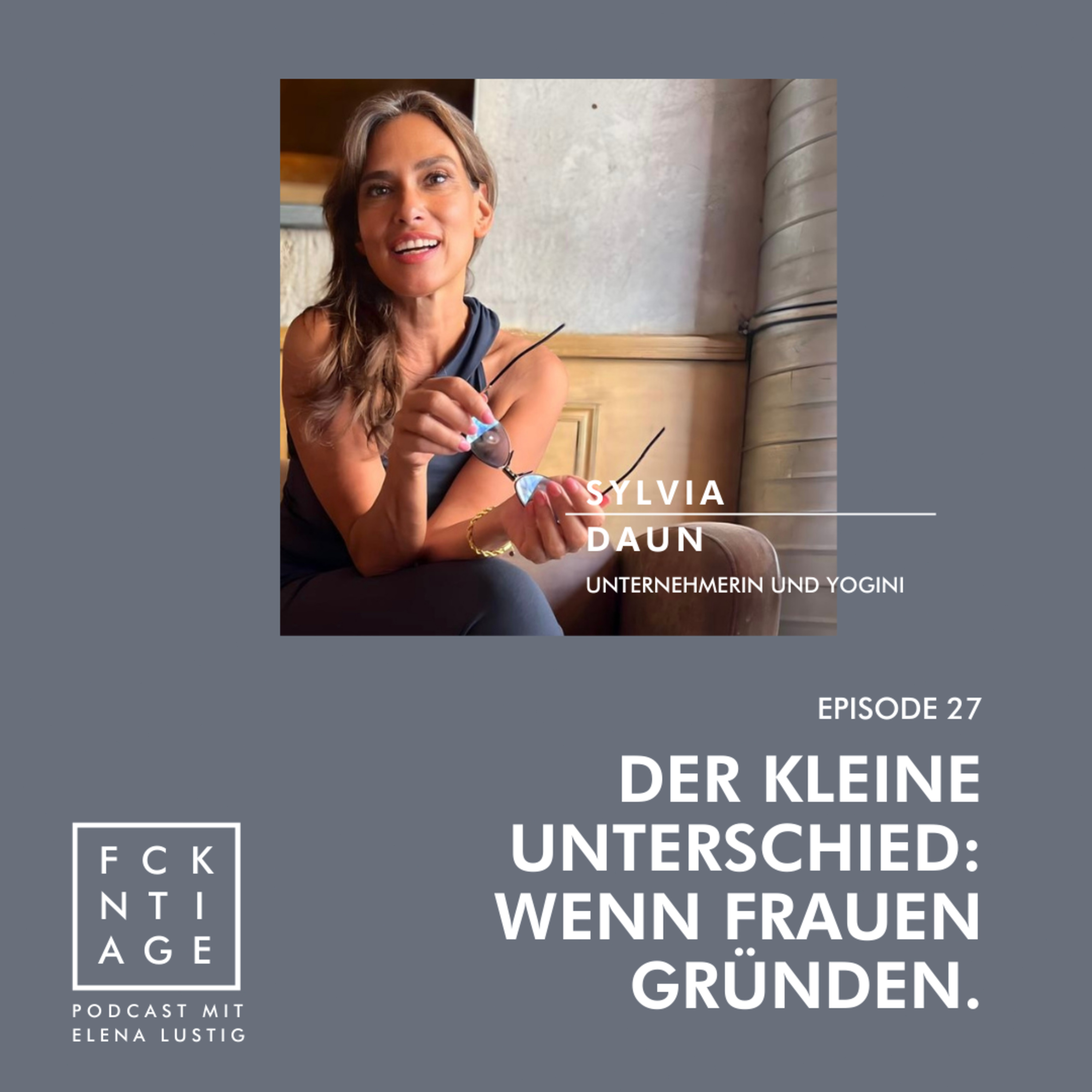 #27 WENN FRAUEN AB 40 GRÜNDEN: DER KLEINE UNTERSCHIED | mit Sylvia Daun