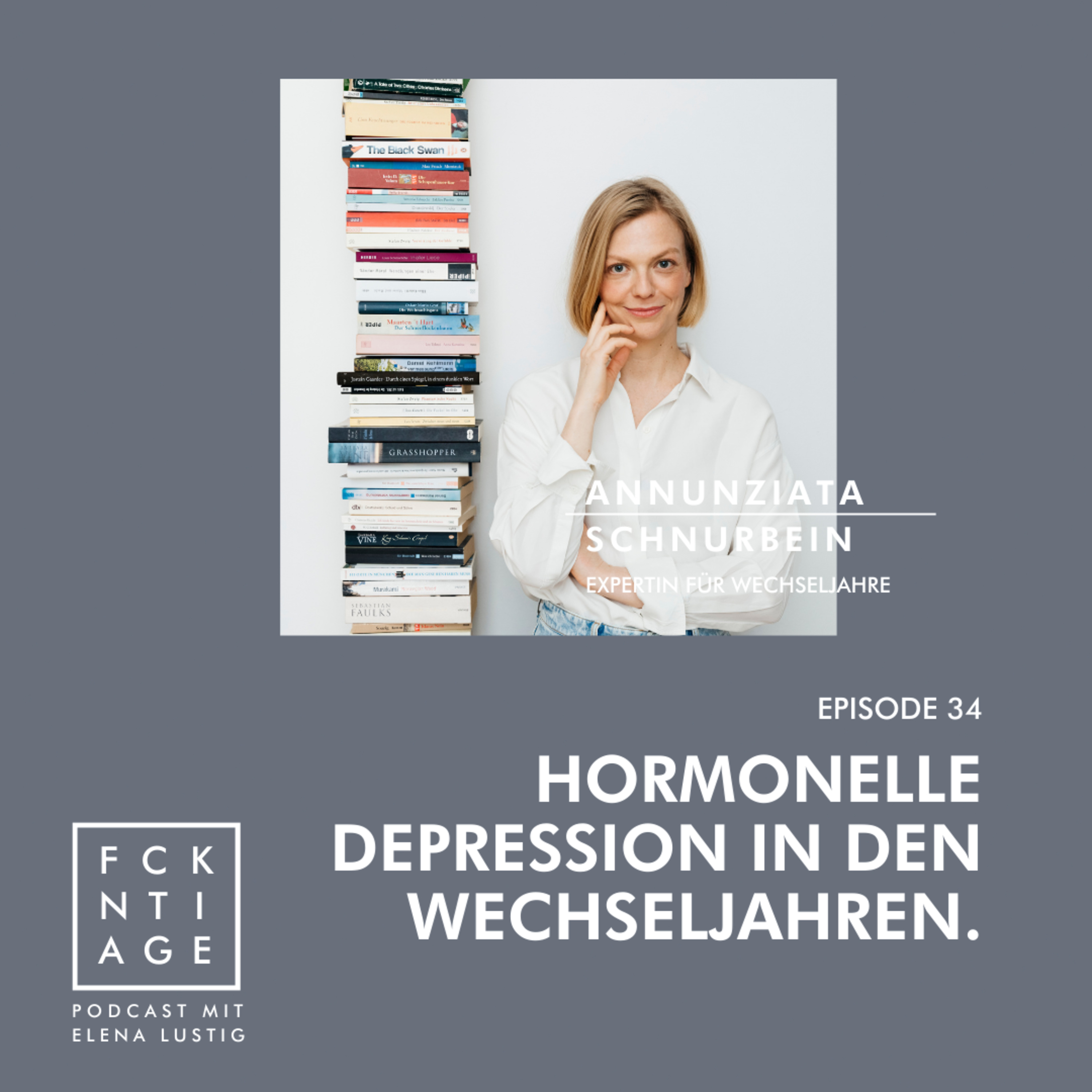 #34 HORMONELLE DEPRESSION in den Wechseljahren. | mit Annunziata Schnurbein