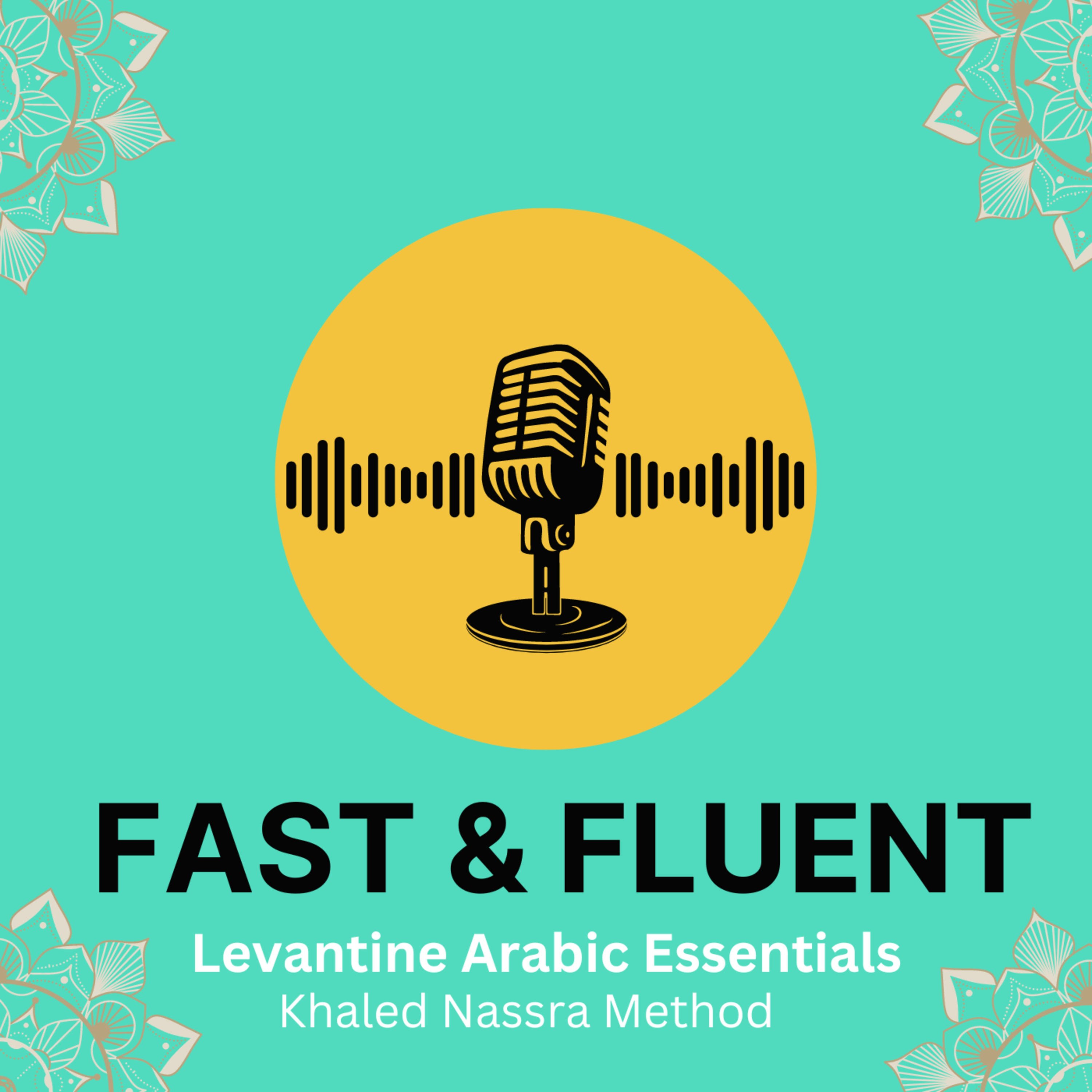 #205: Levantine Arabic Essentials: Building up Sentences for Beginners- Part 2 (Levels A1-A2)
