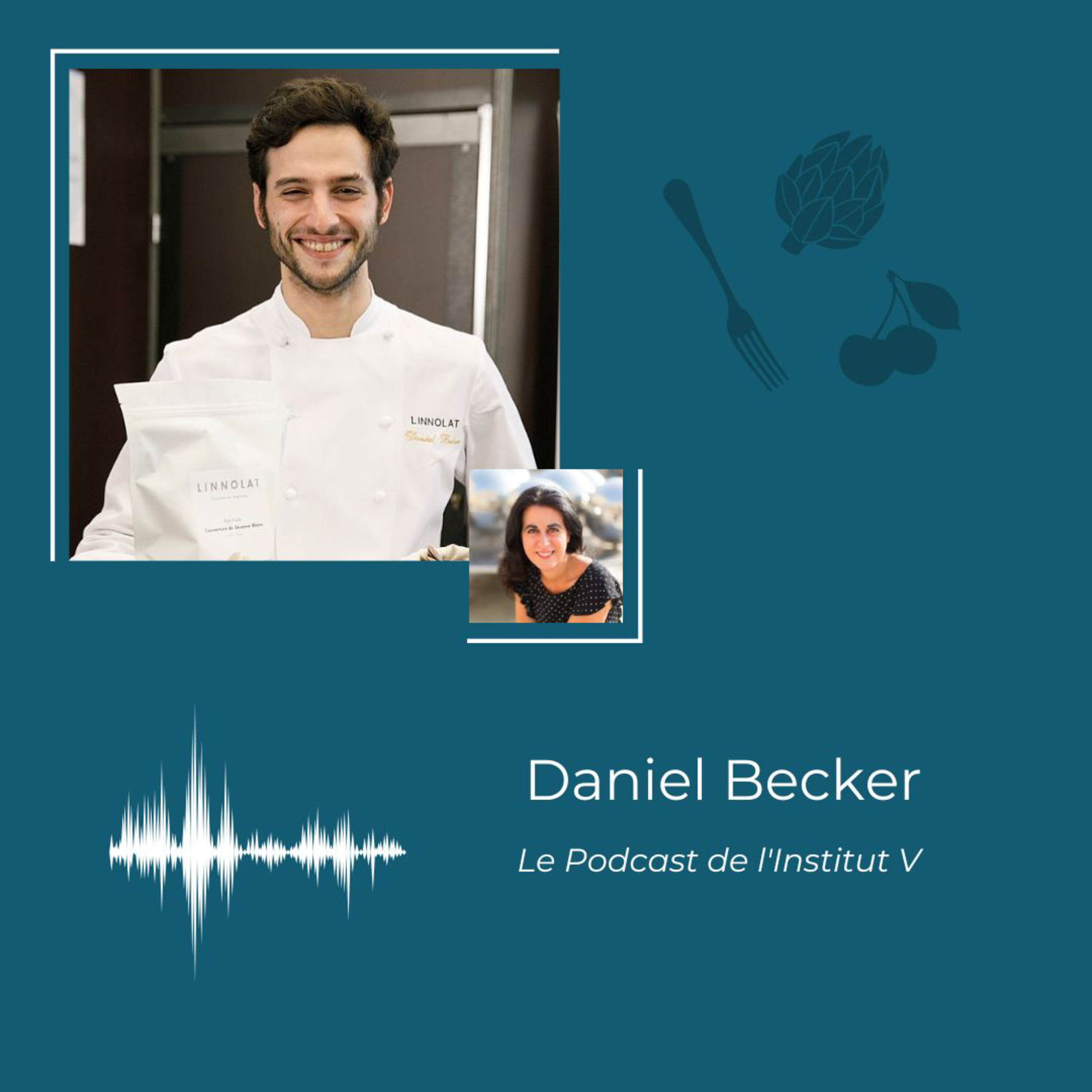 Daniel Becker - Chef Pâtissier et Fondateur de Linnolat