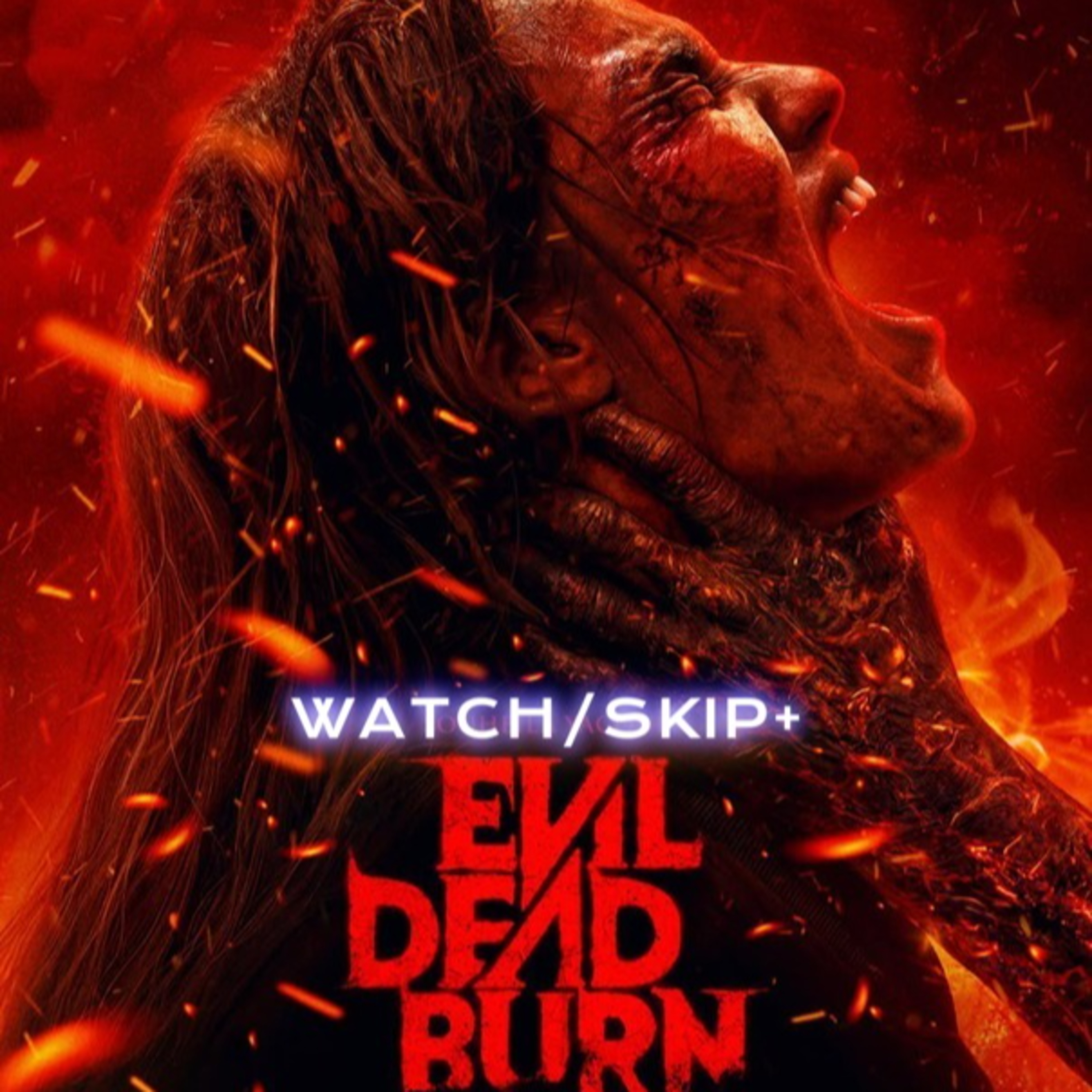 Episode 176: Evil Dead Burn  episode artwork