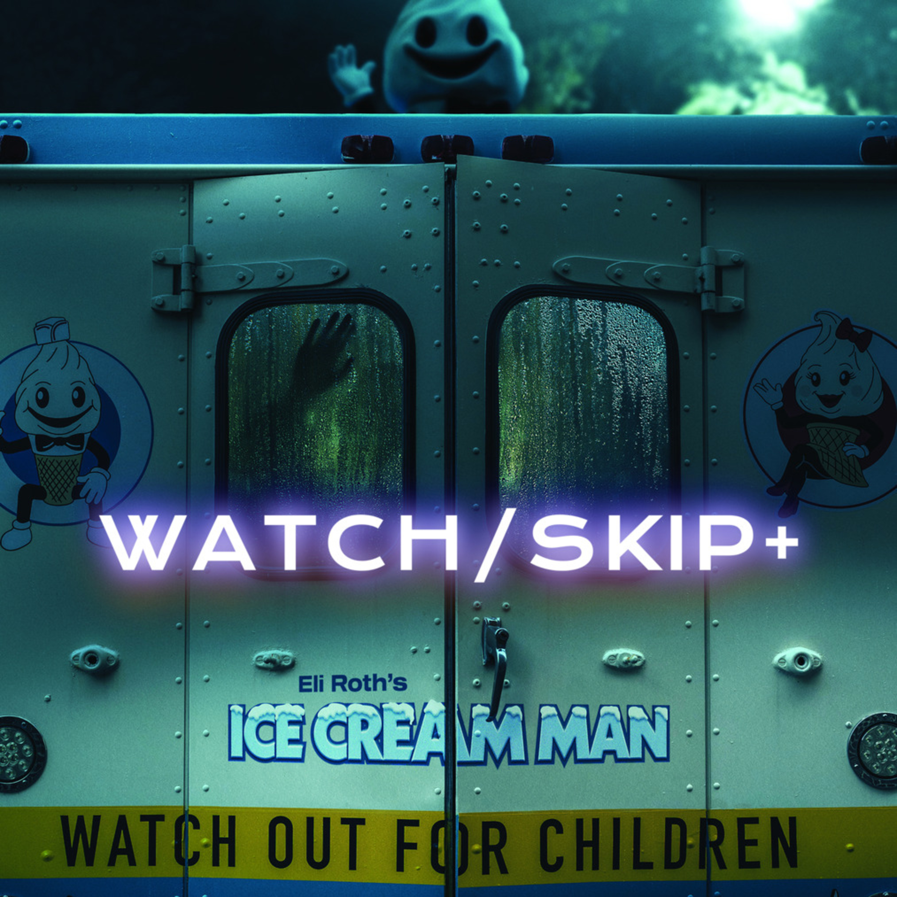 181B: SPOILER'D Eli Roth's Ice Cream Man episode artwork