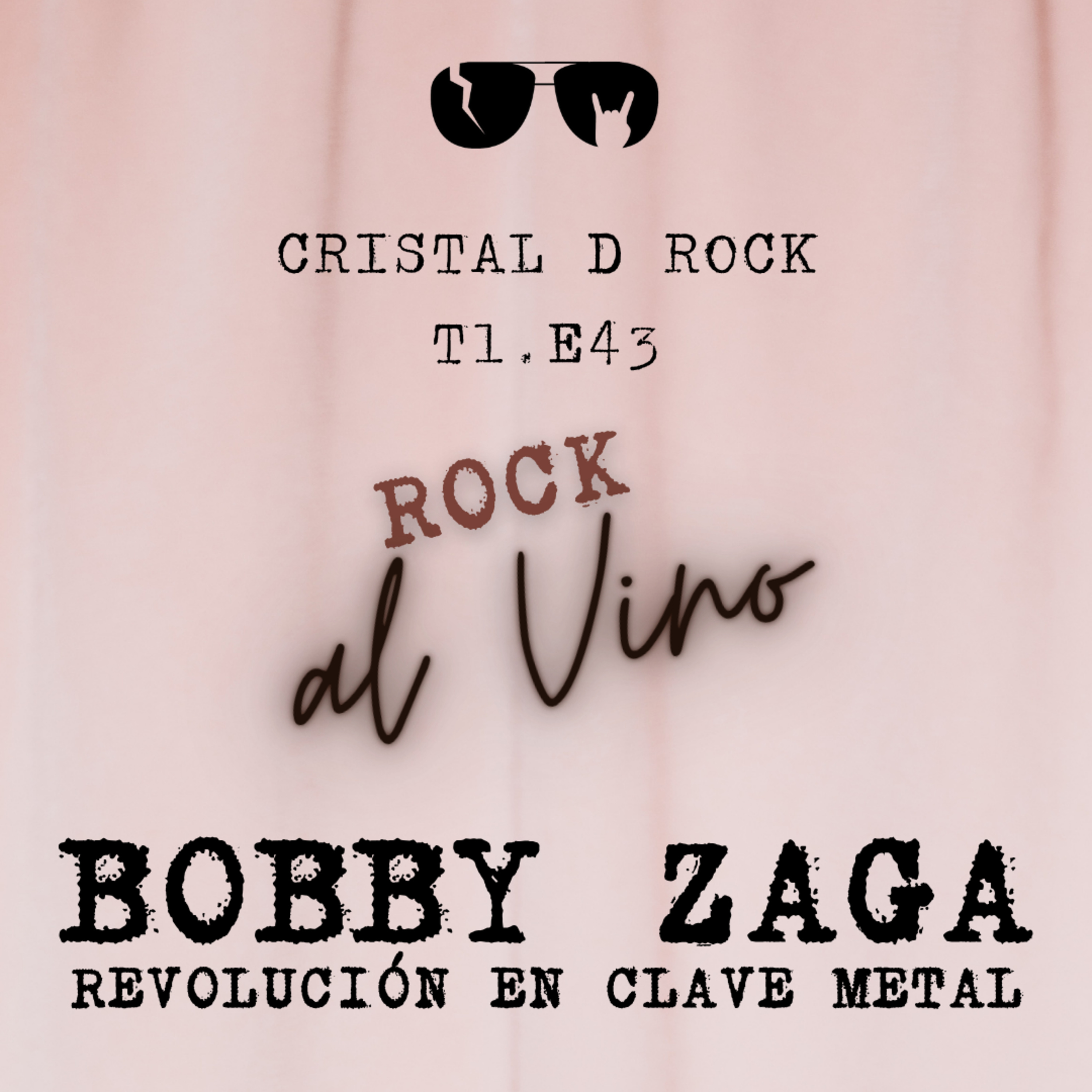 𝙏𝟭. 𝙀𝟰𝟯. 𝘽𝙤𝙗𝙗𝙮 𝙕𝙖𝙜𝙖. “𝙍𝙚𝙫𝙤𝙡𝙪𝙘𝙞ó𝙣” 𝙚𝙣 𝘾𝙡𝙖𝙫𝙚 𝙈𝙚𝙩𝙖𝙡 episode artwork
