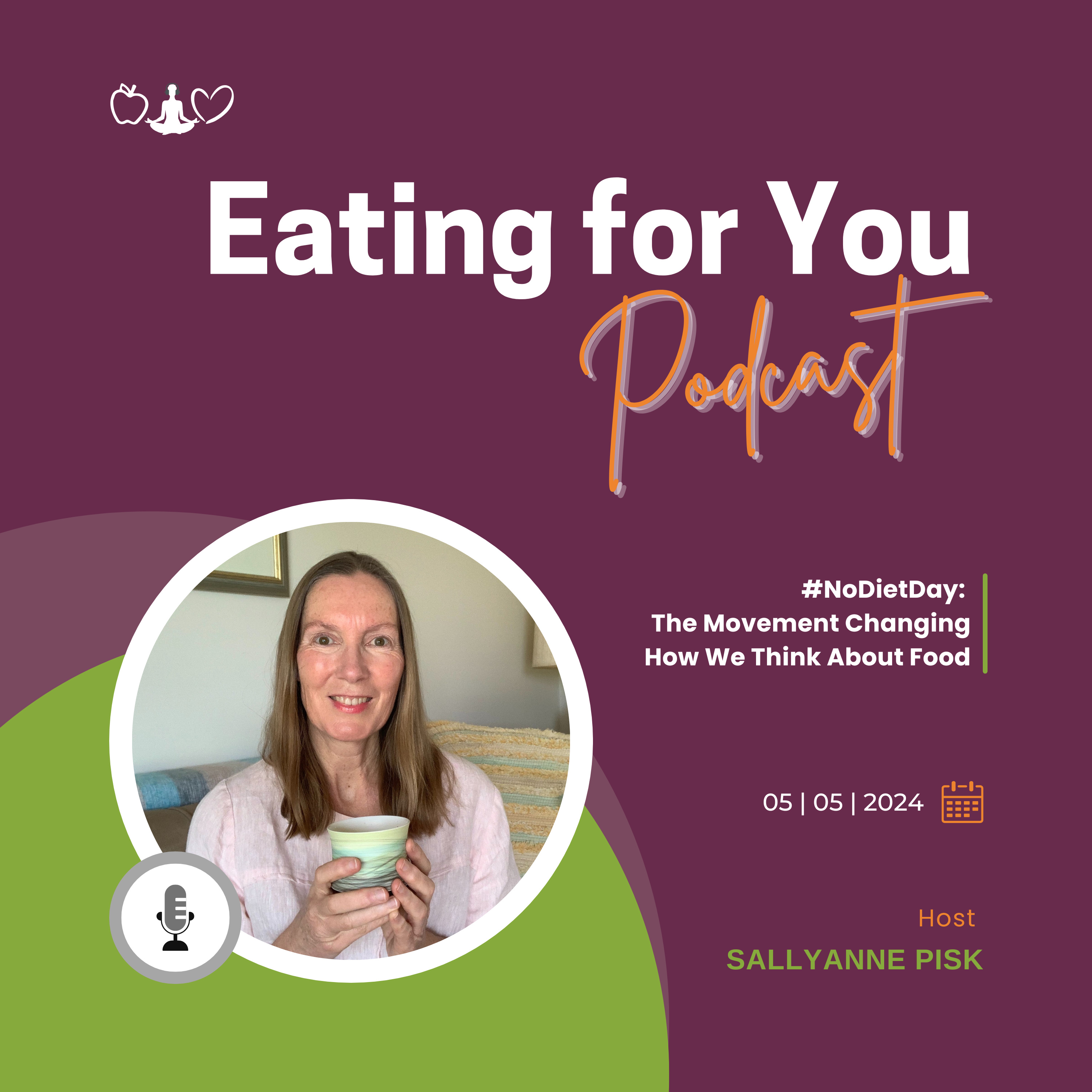 Episode 129: #NoDietDay: The Movement Changing How We Think About Food episode artwork