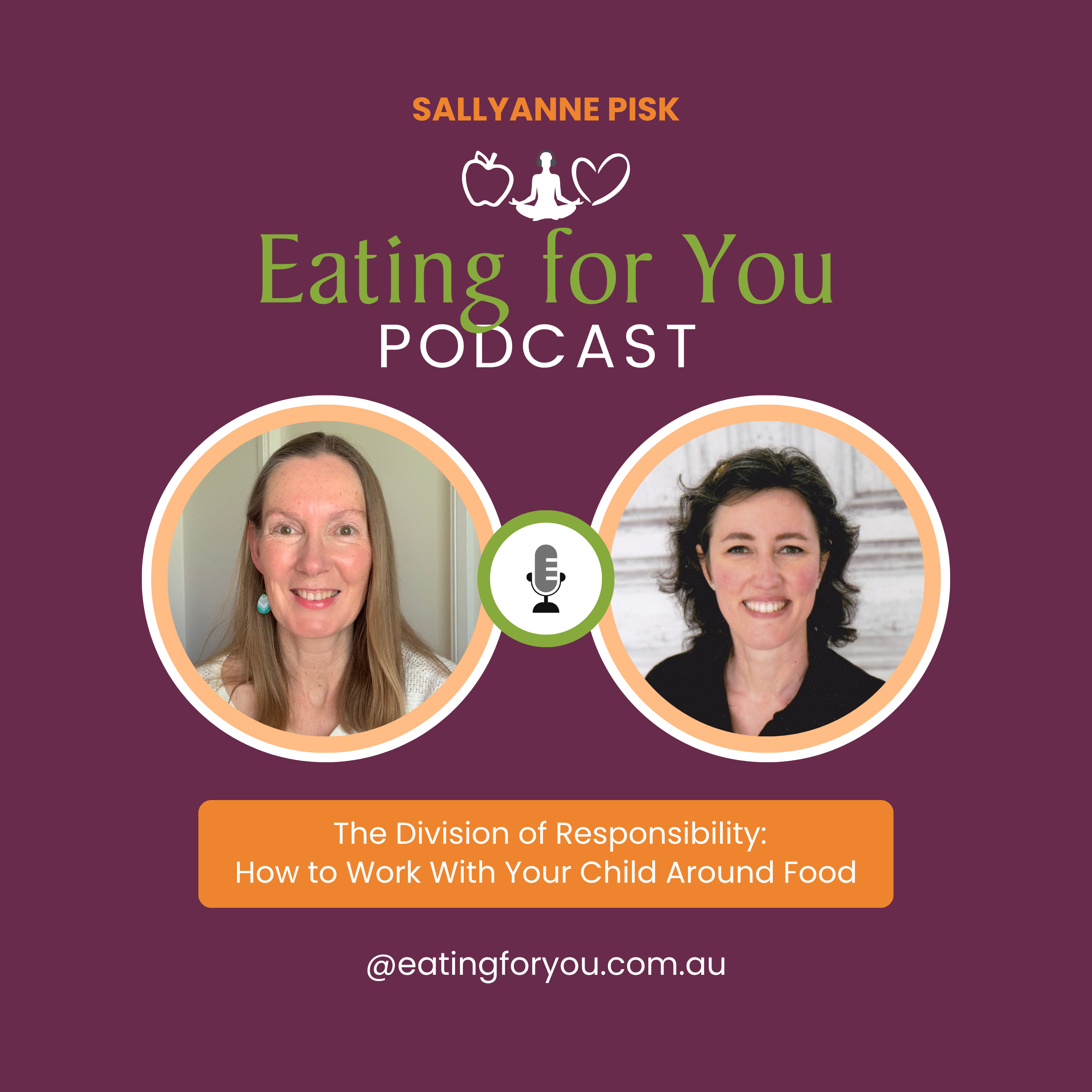 Episode 133: The Division of Responsibility: How to work with your child around food