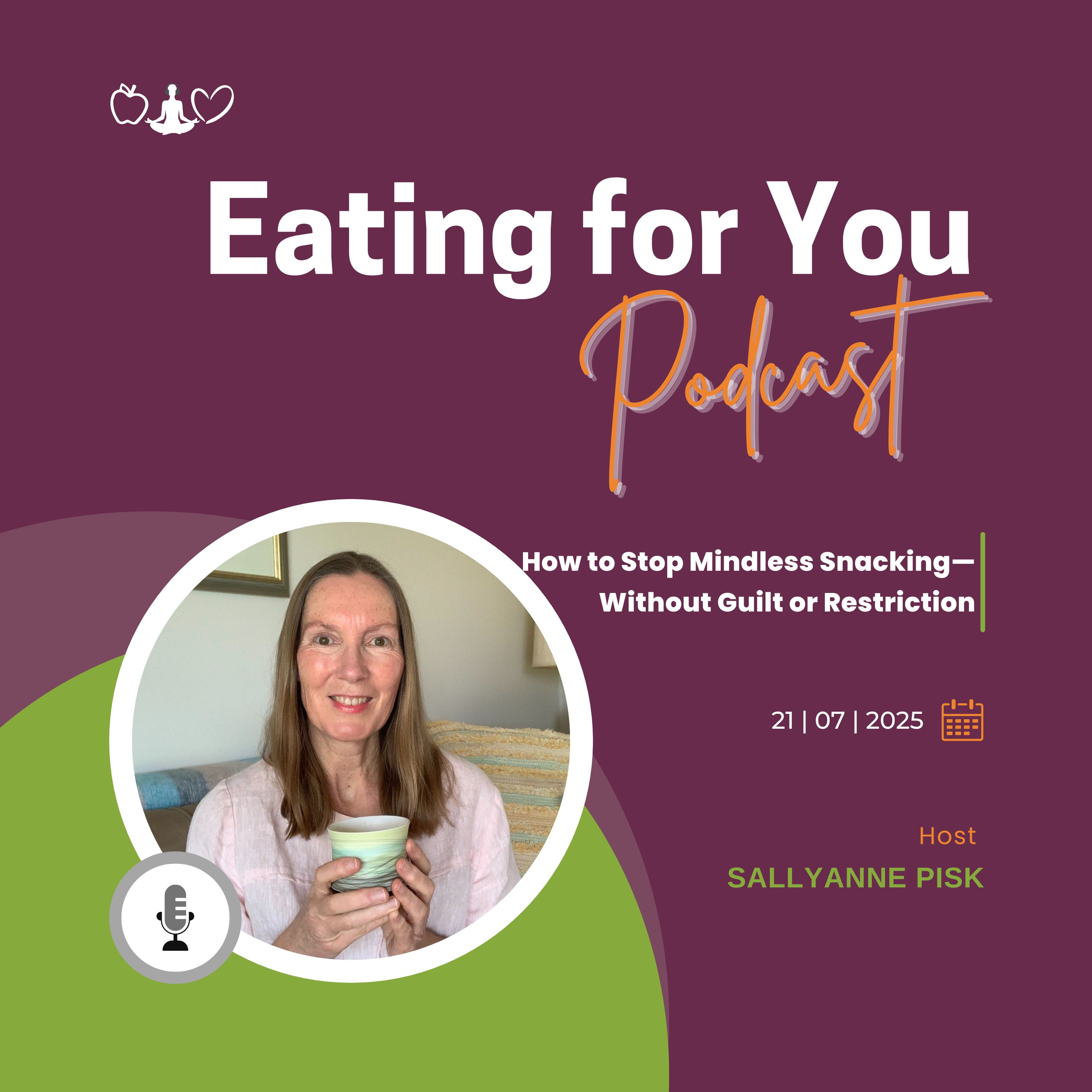 Episode 140: How to Stop Mindless Snacking—Without Guilt or Restriction episode artwork