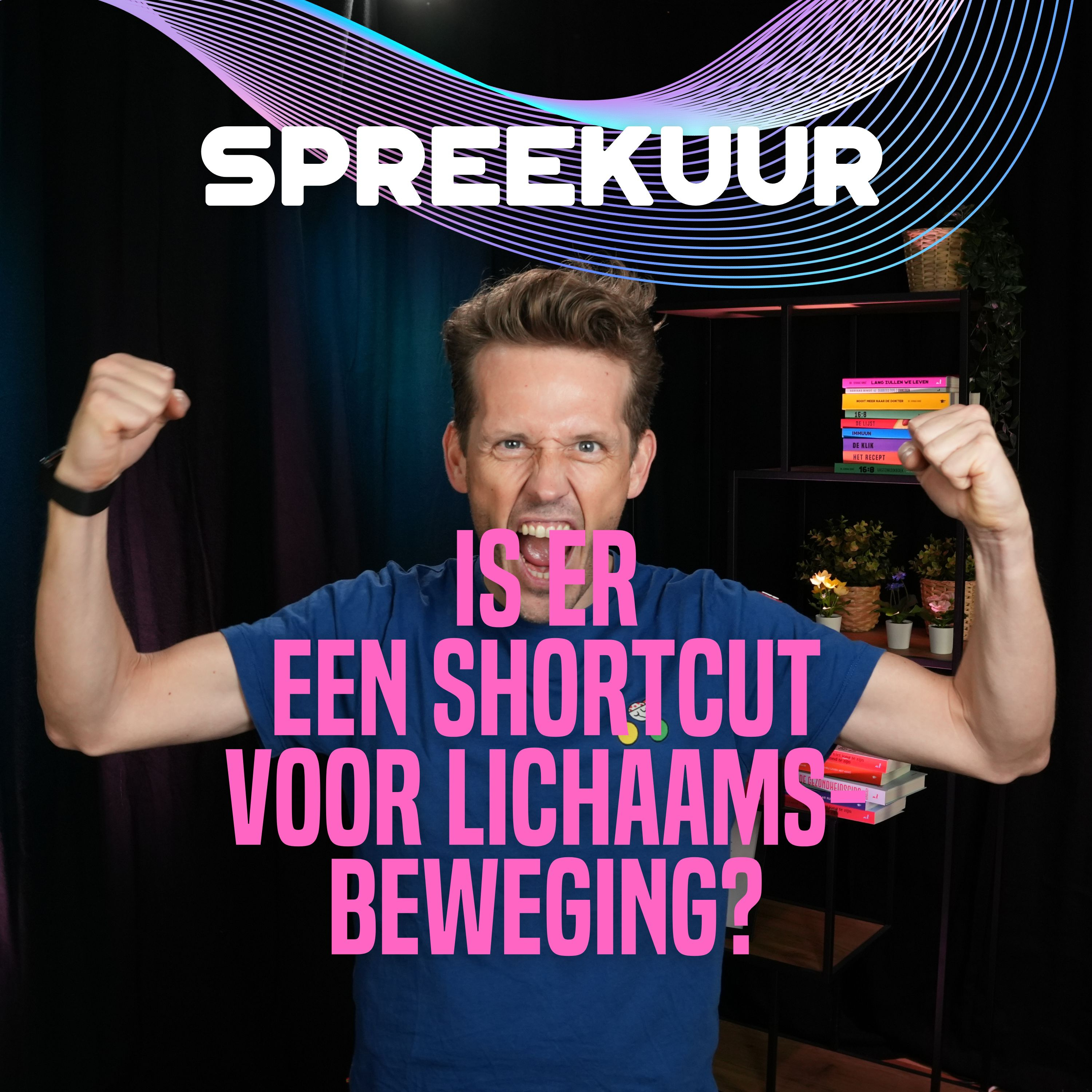 #104. Is er een shortcut voor beweging? Hoe efficiënt sporten je gezondheid beïnvloedt