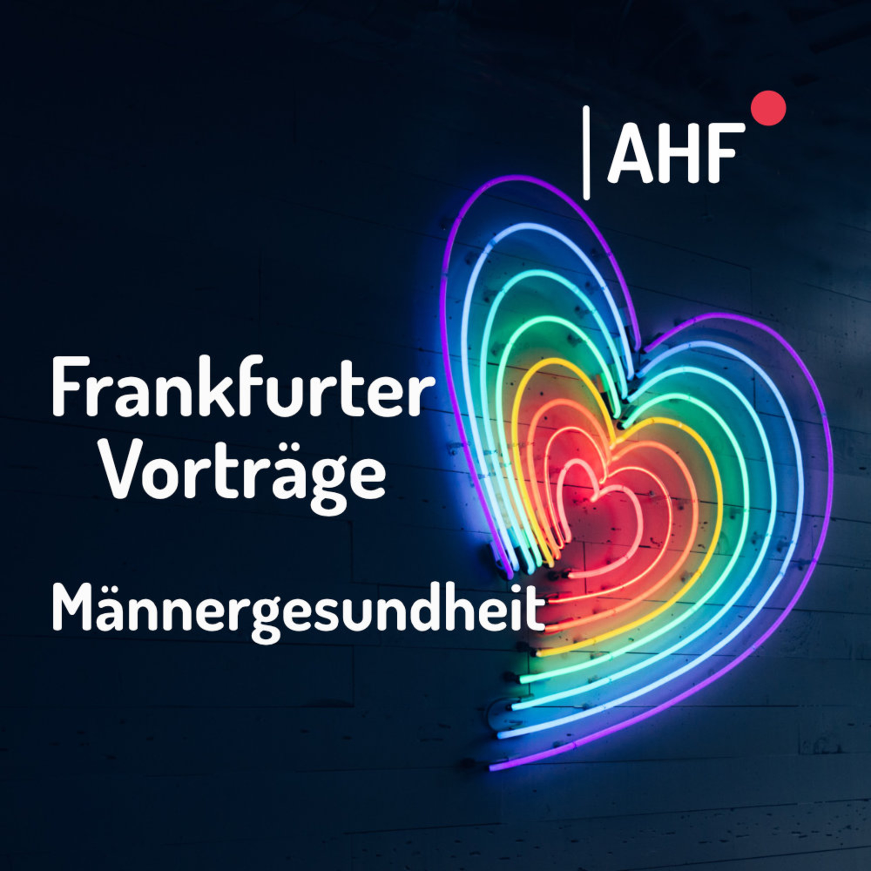Mit Liebe gemacht - Der AHF-Podcast
