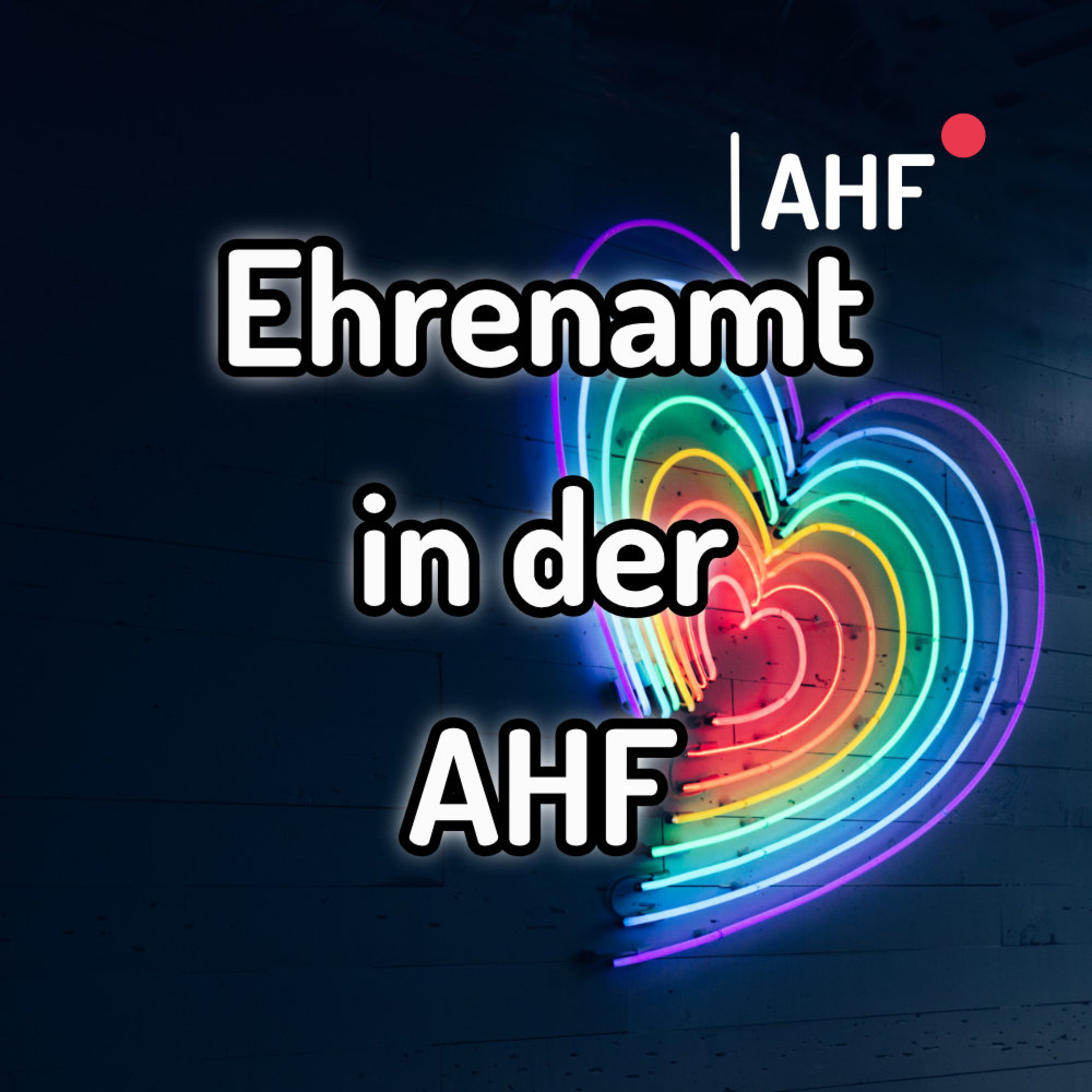 Mit Liebe gemacht - Der AHF-Podcast