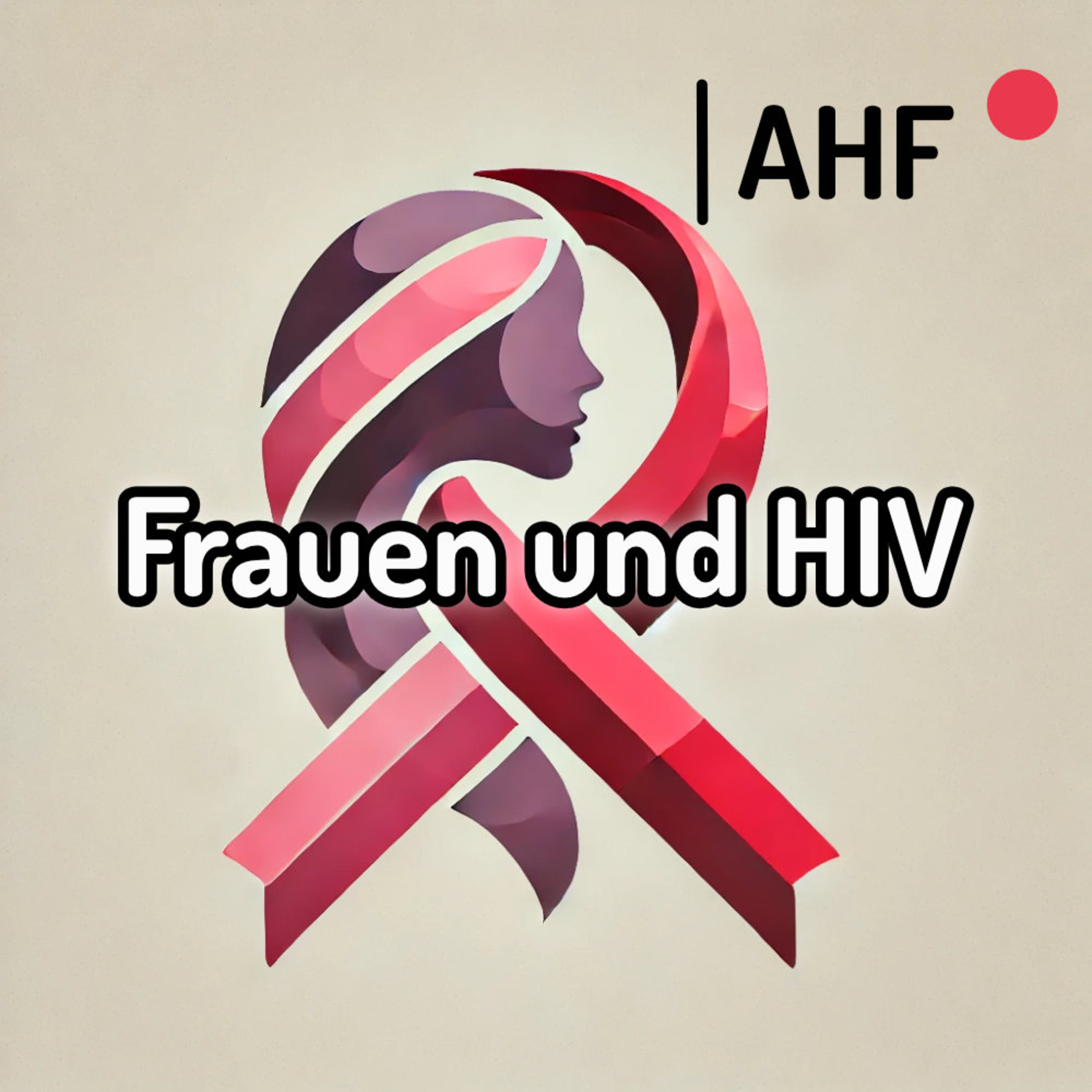 Mit Liebe gemacht - Der AHF-Podcast