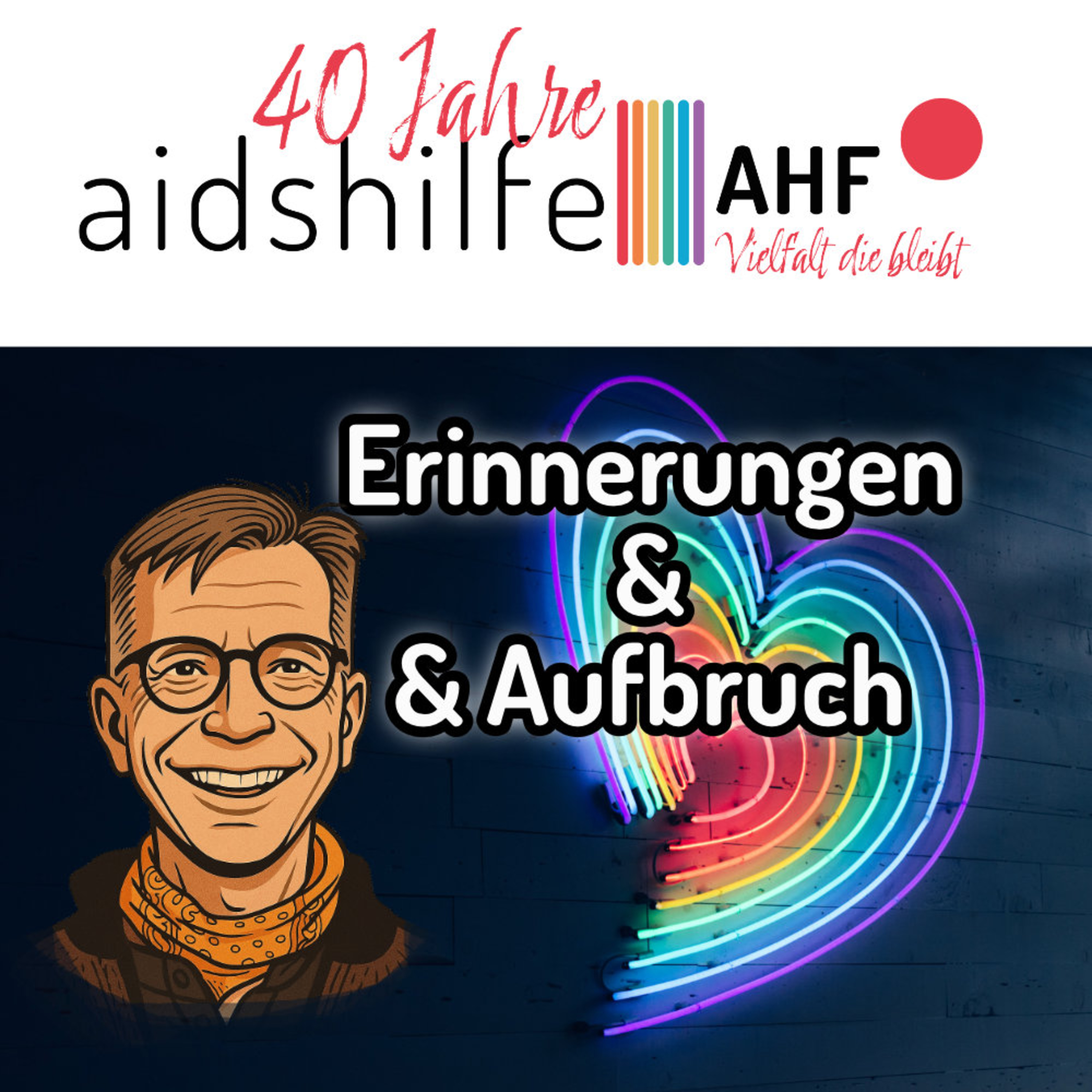 Mit Liebe gemacht - Der AHF-Podcast